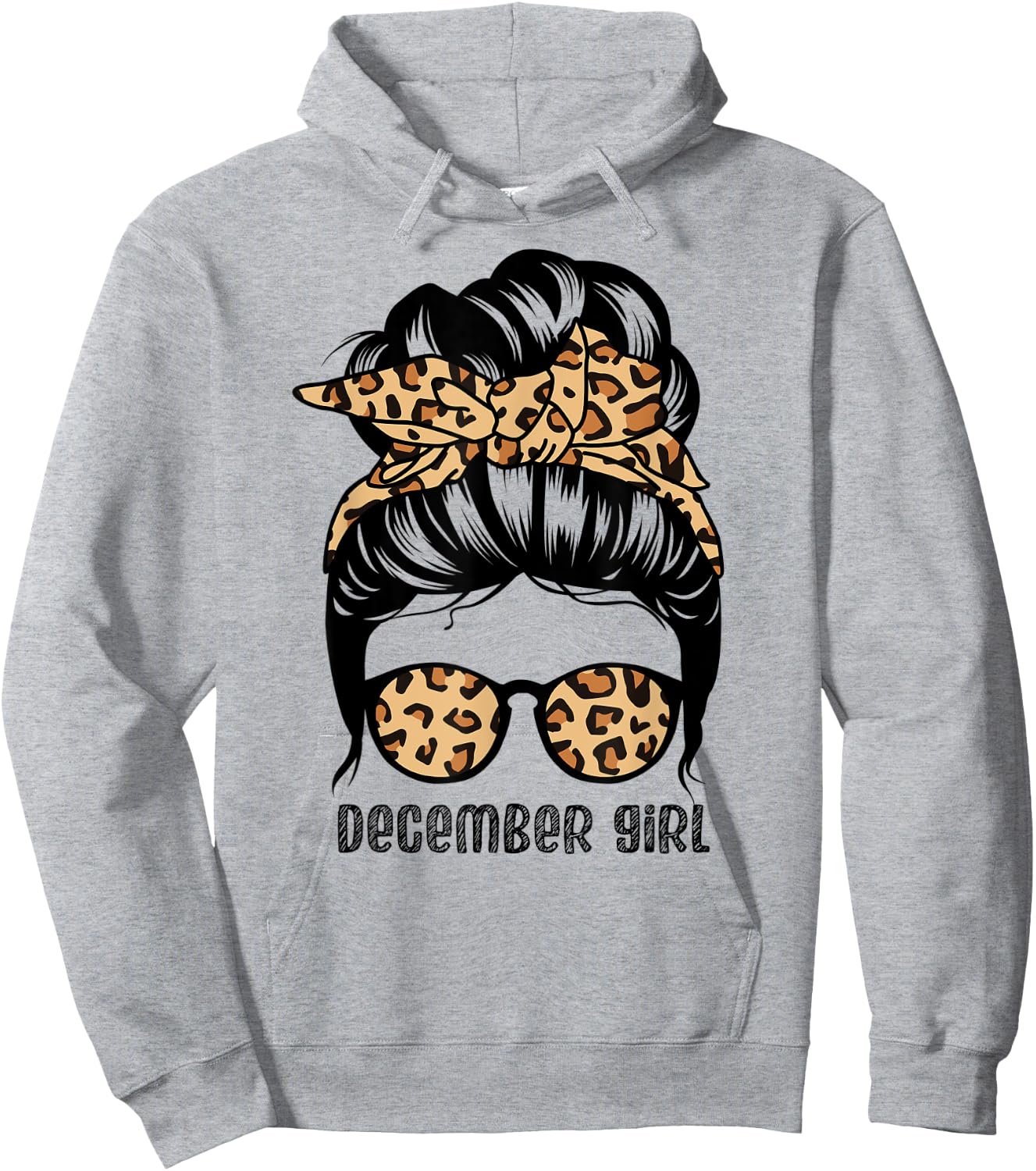 December Girl Messy Bun Hair Funny Birthday Hoodie - Hoodie | Ash