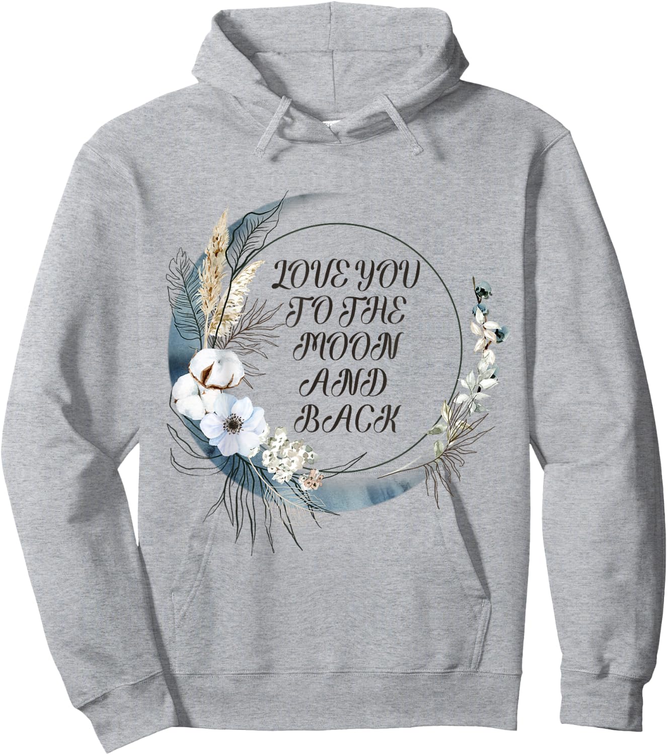 Love You to the Moon and Back Hoodie - Hoodie | Ash