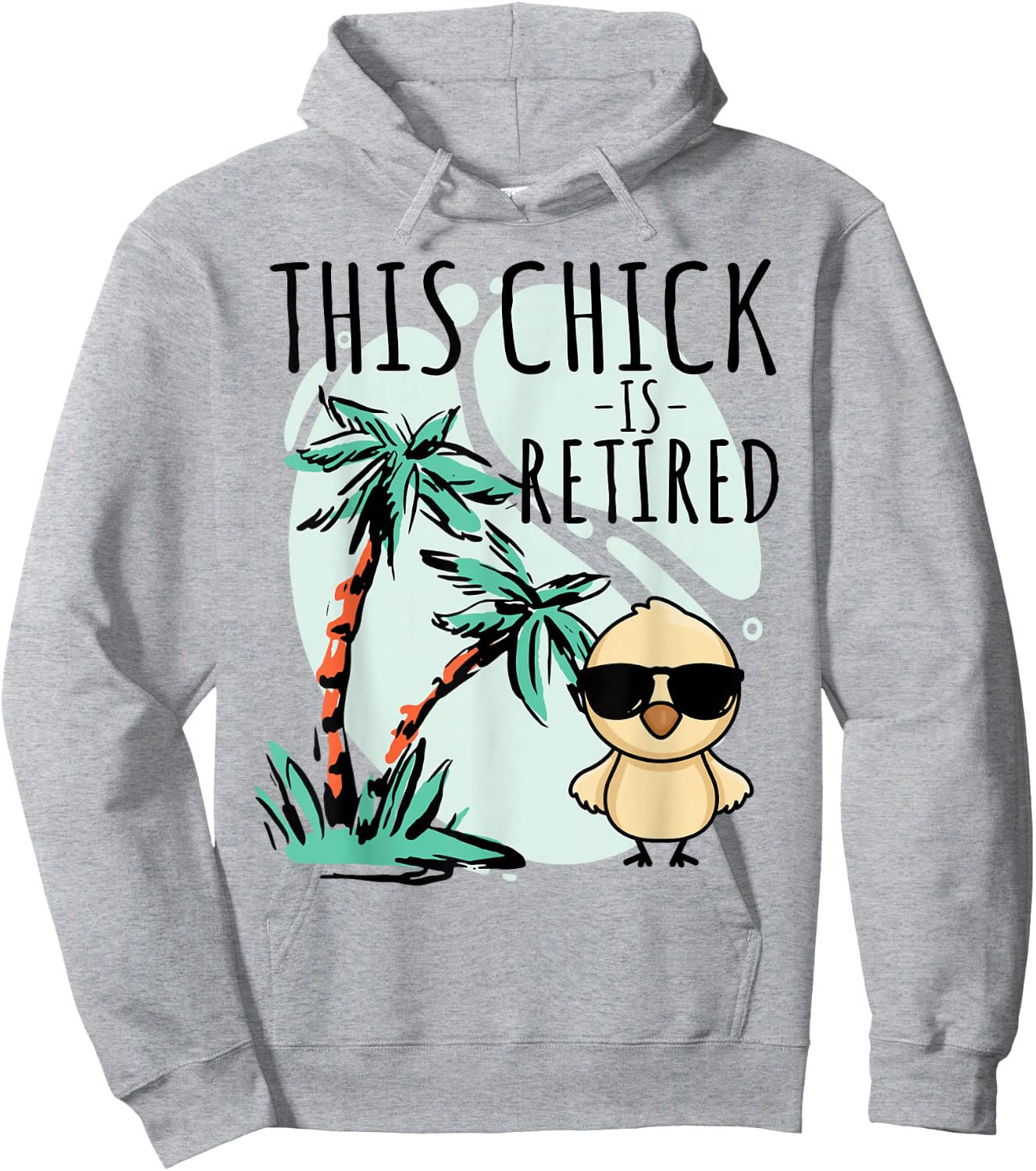 This Chick is retired Women Retirement Hoodie - Hoodie | Ash