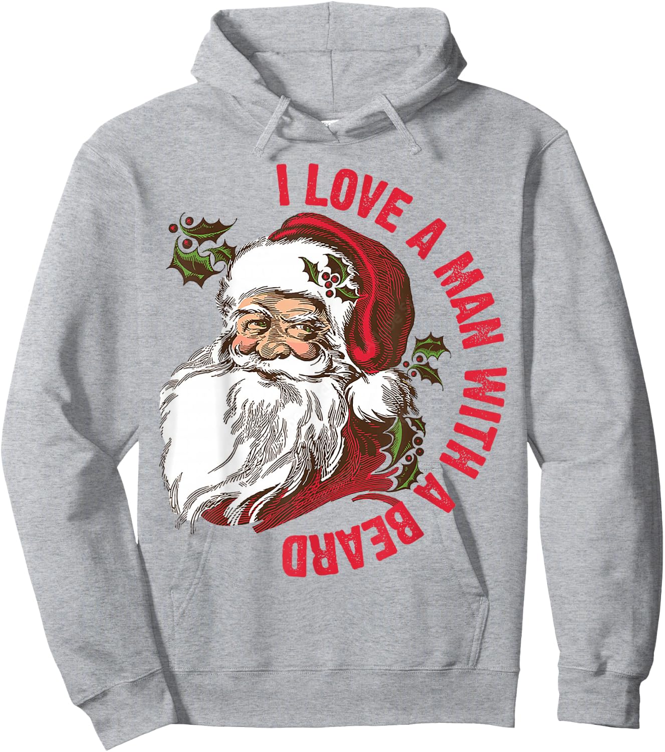 Santa - I Love A Man With A Beard Hoodie - Hoodie | Ash