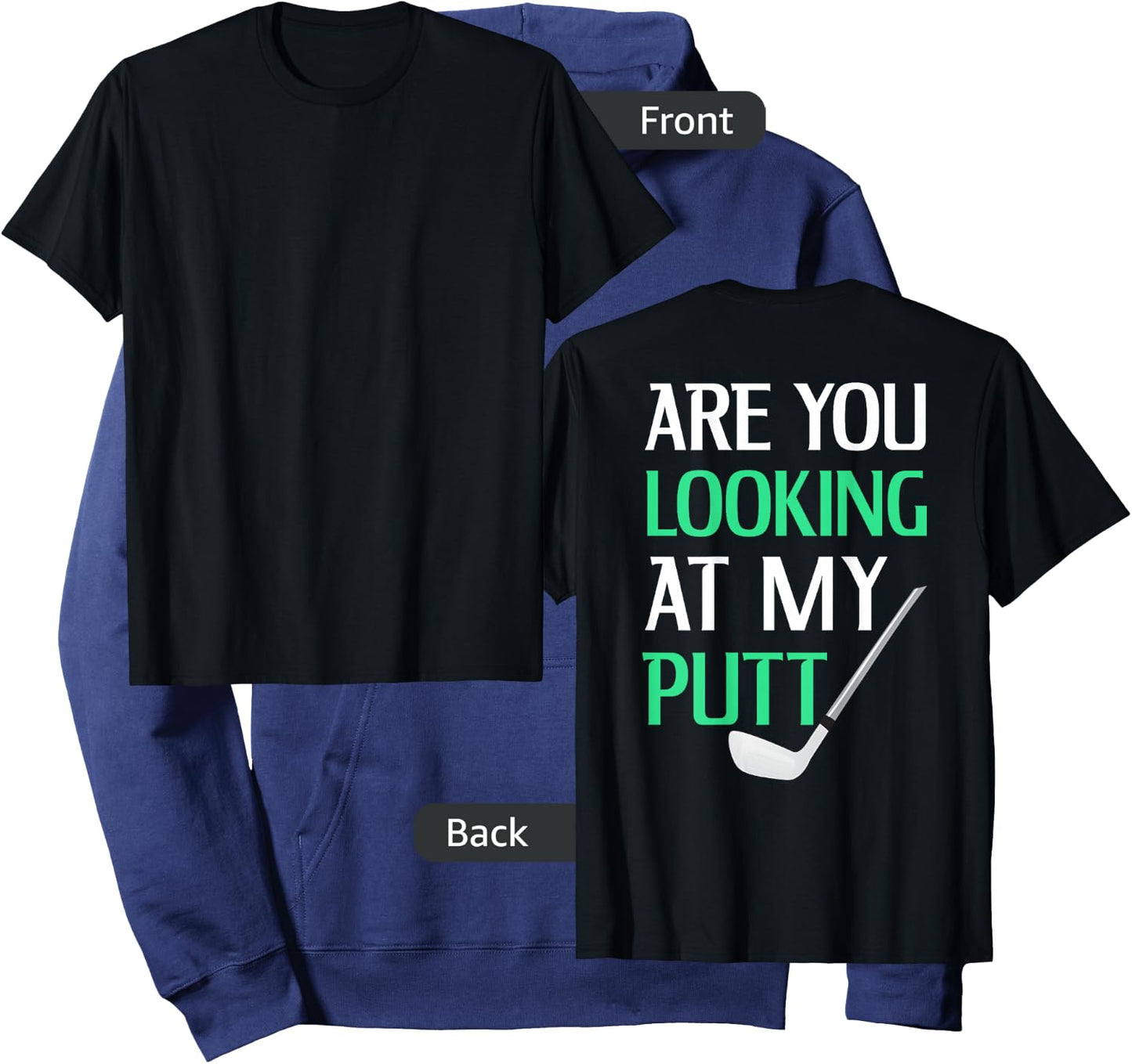 Funny Golf Putt Saying Print on Back Hoodie - Hoodie | Navy
