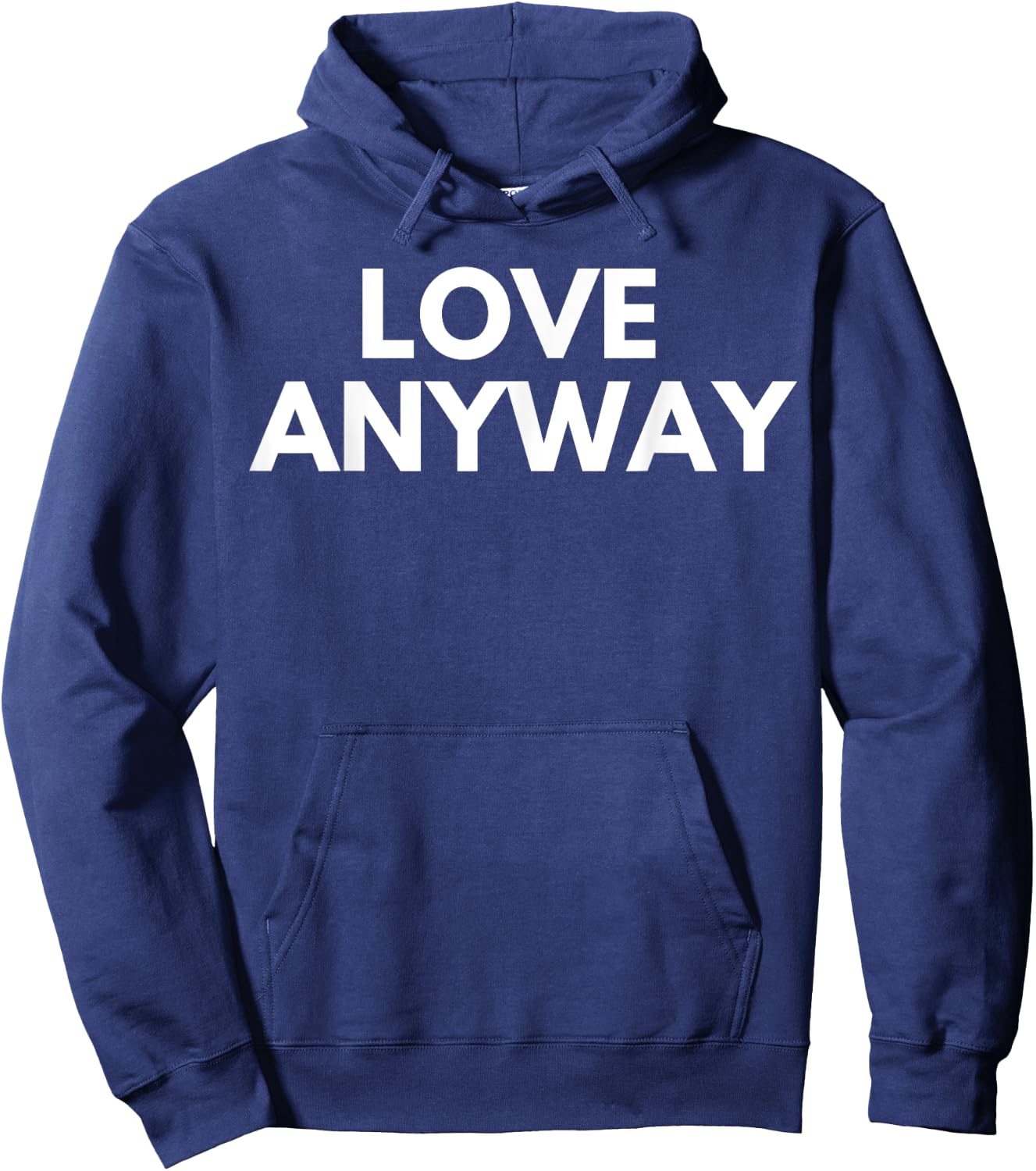 Love Anyway Hoodie - Hoodie | Navy