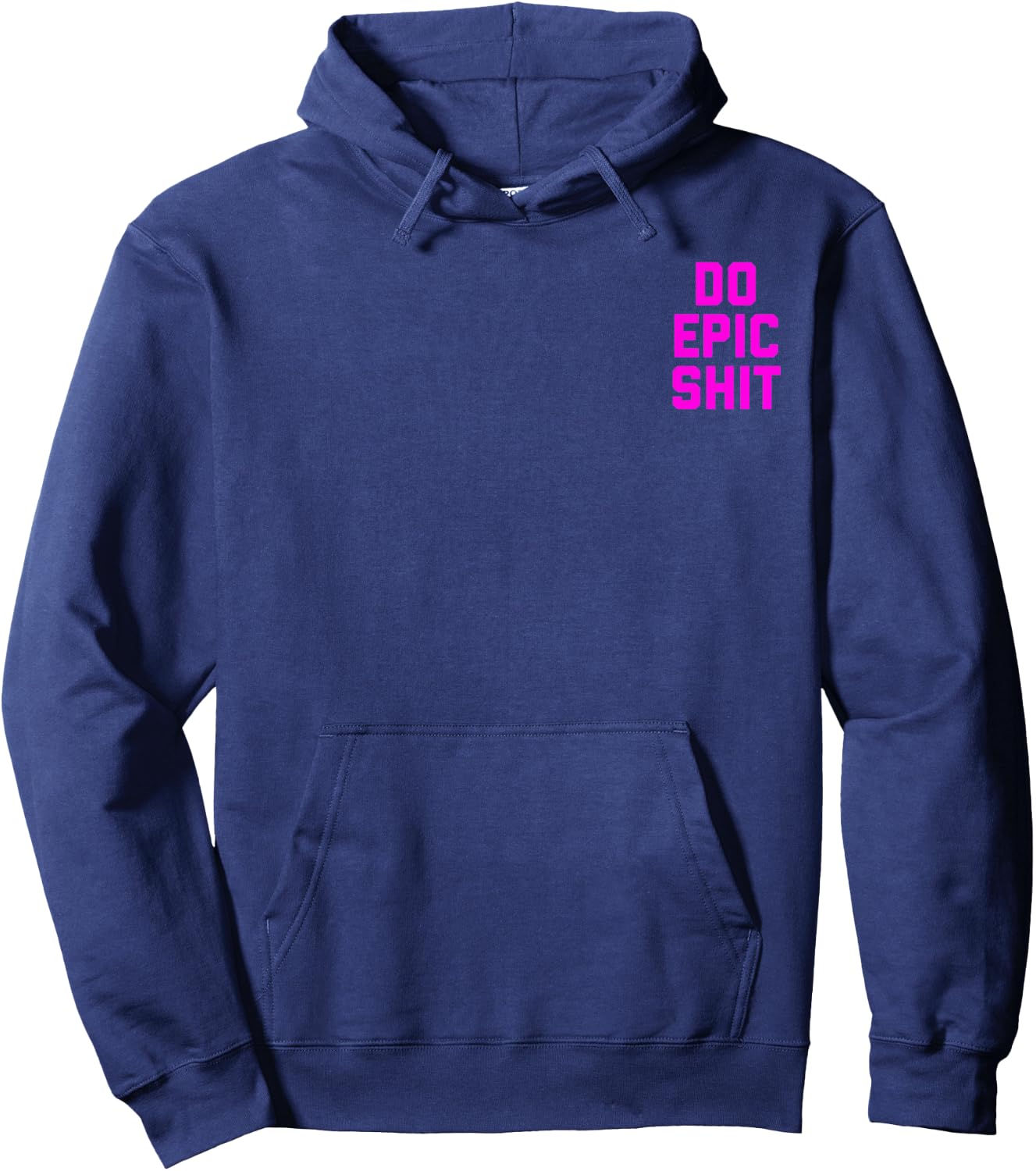 Do Epic Shit Hoodie - Hoodie | Navy