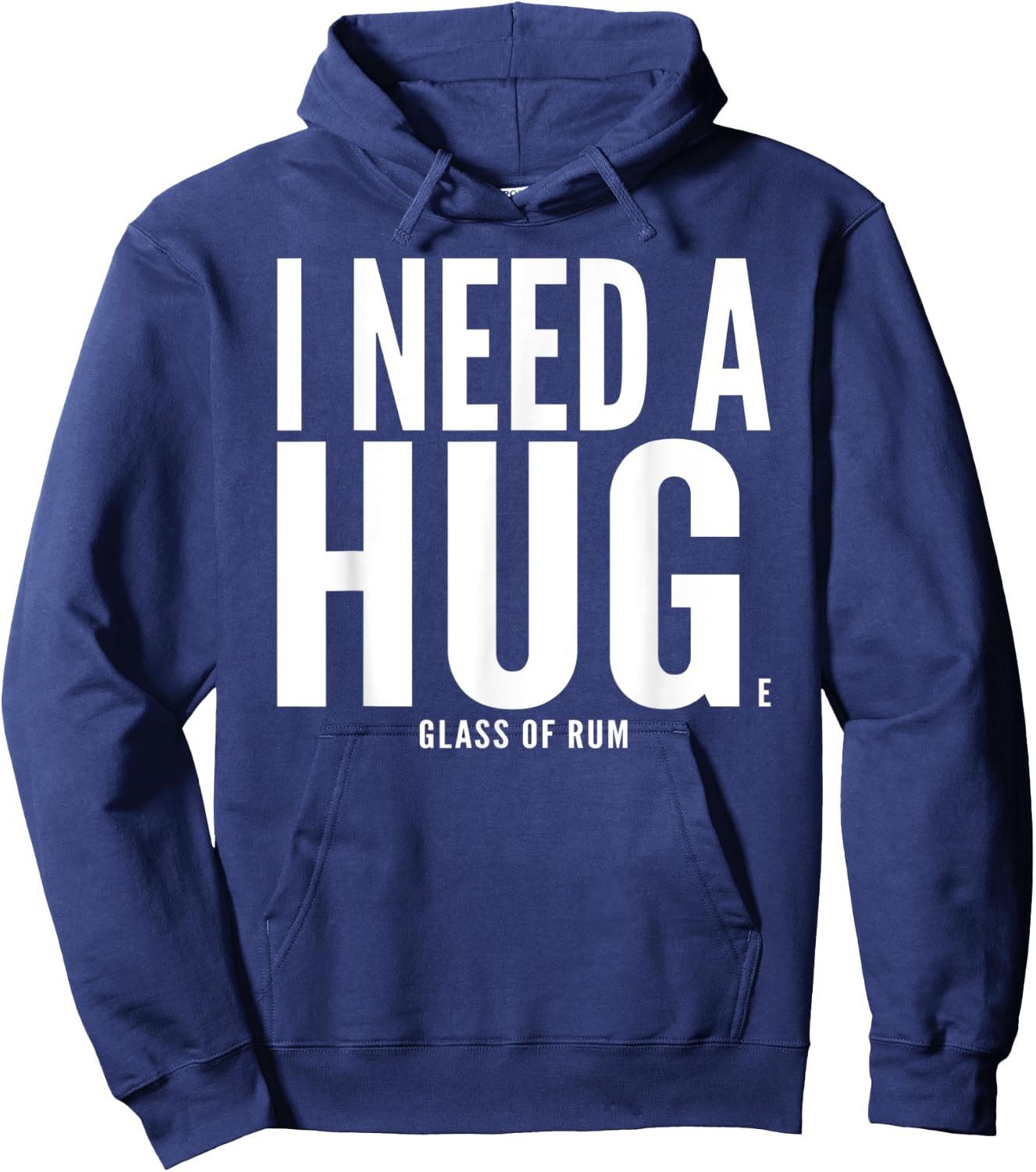 I Need A Huge glass of Rum Chata Sarcastic Hoodie - Hoodie | Navy
