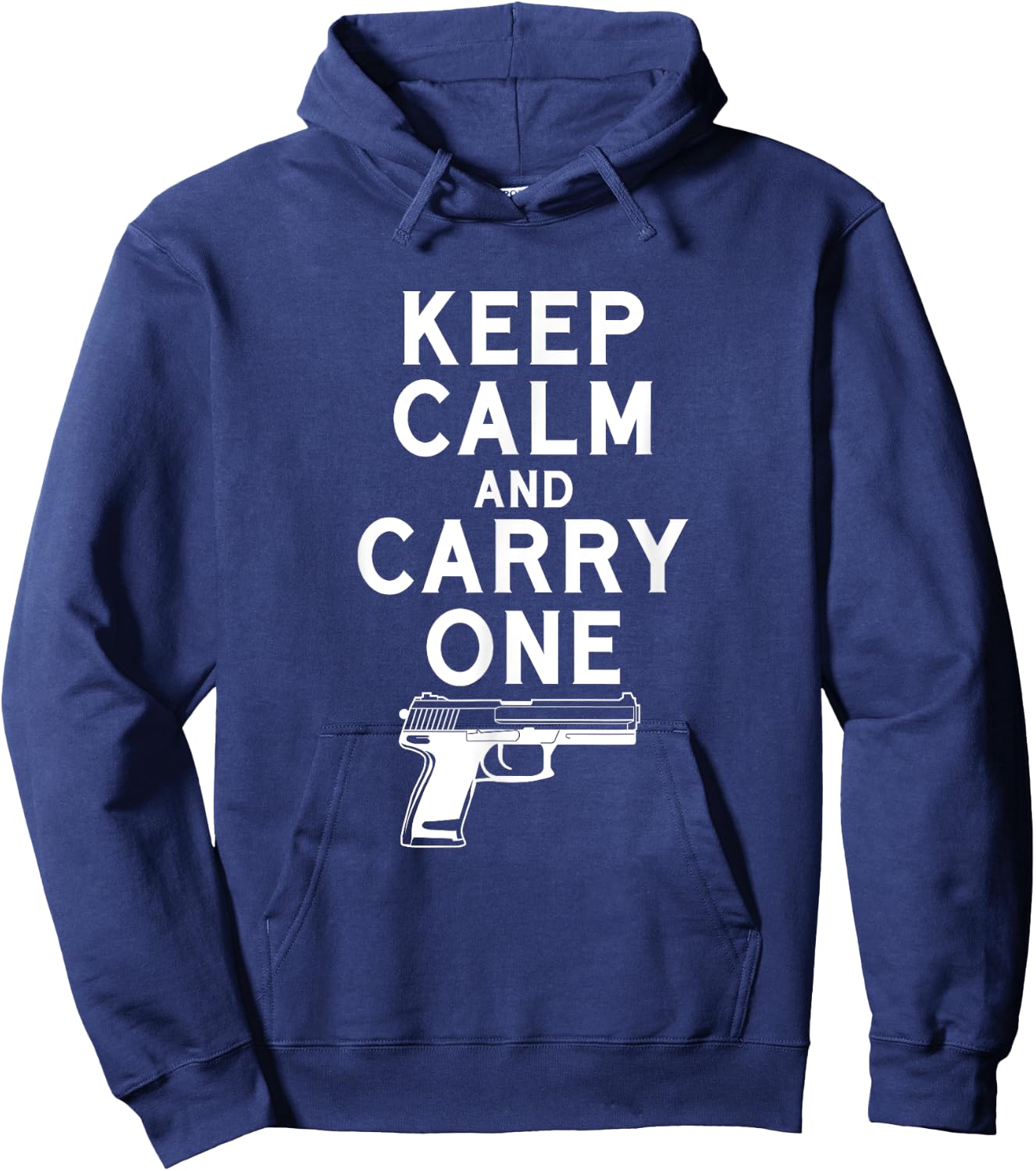 Keep Calm And Carry One Gun Shirt Weapon Lover Hoodie - Hoodie | Navy