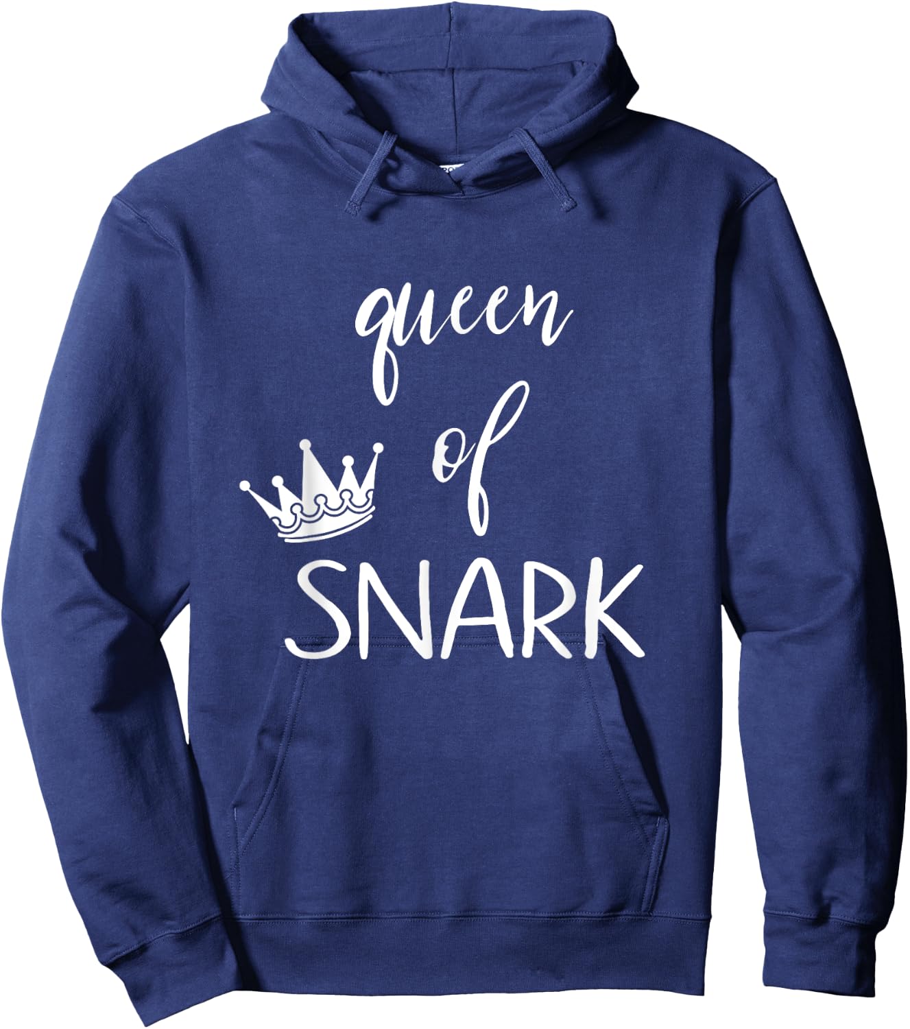 Queen of snark funny sarcastic humor Hoodie - Hoodie | Navy