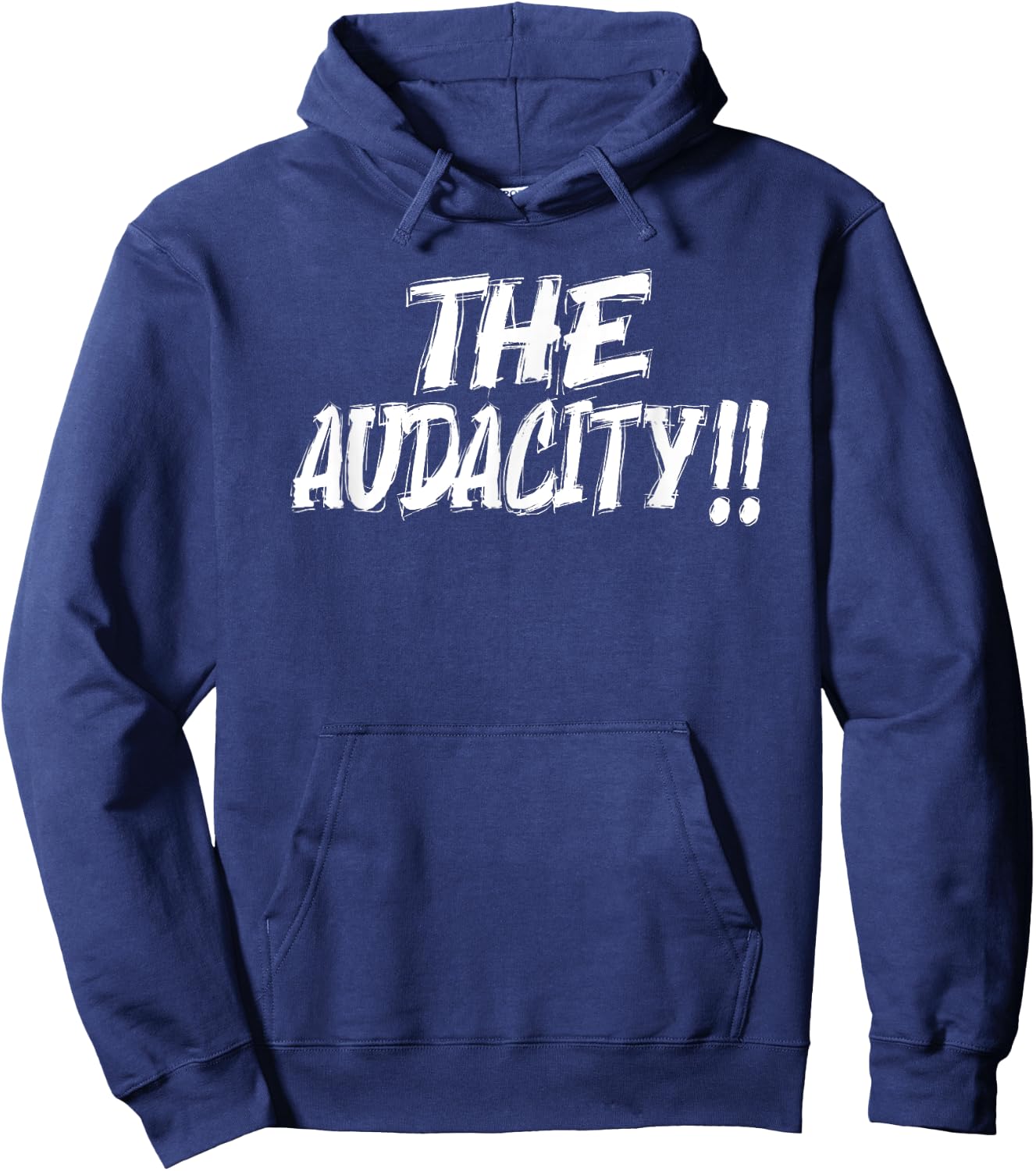 The Audacity - Graphic Design For Any Occasion Hoodie - Hoodie | Navy