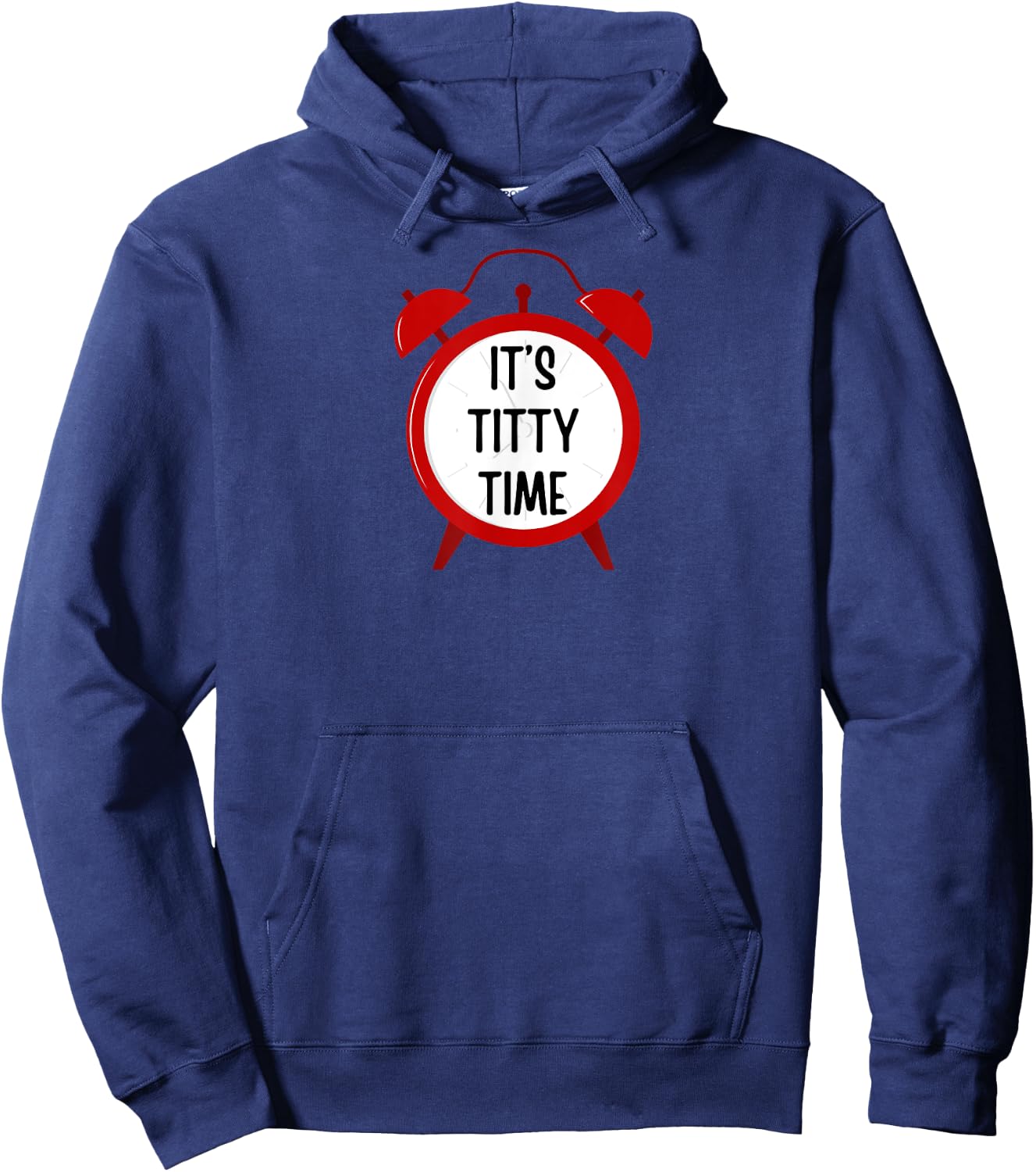 It's Titty Time - funny gifts , women, couples Hoodie - Hoodie | Navy