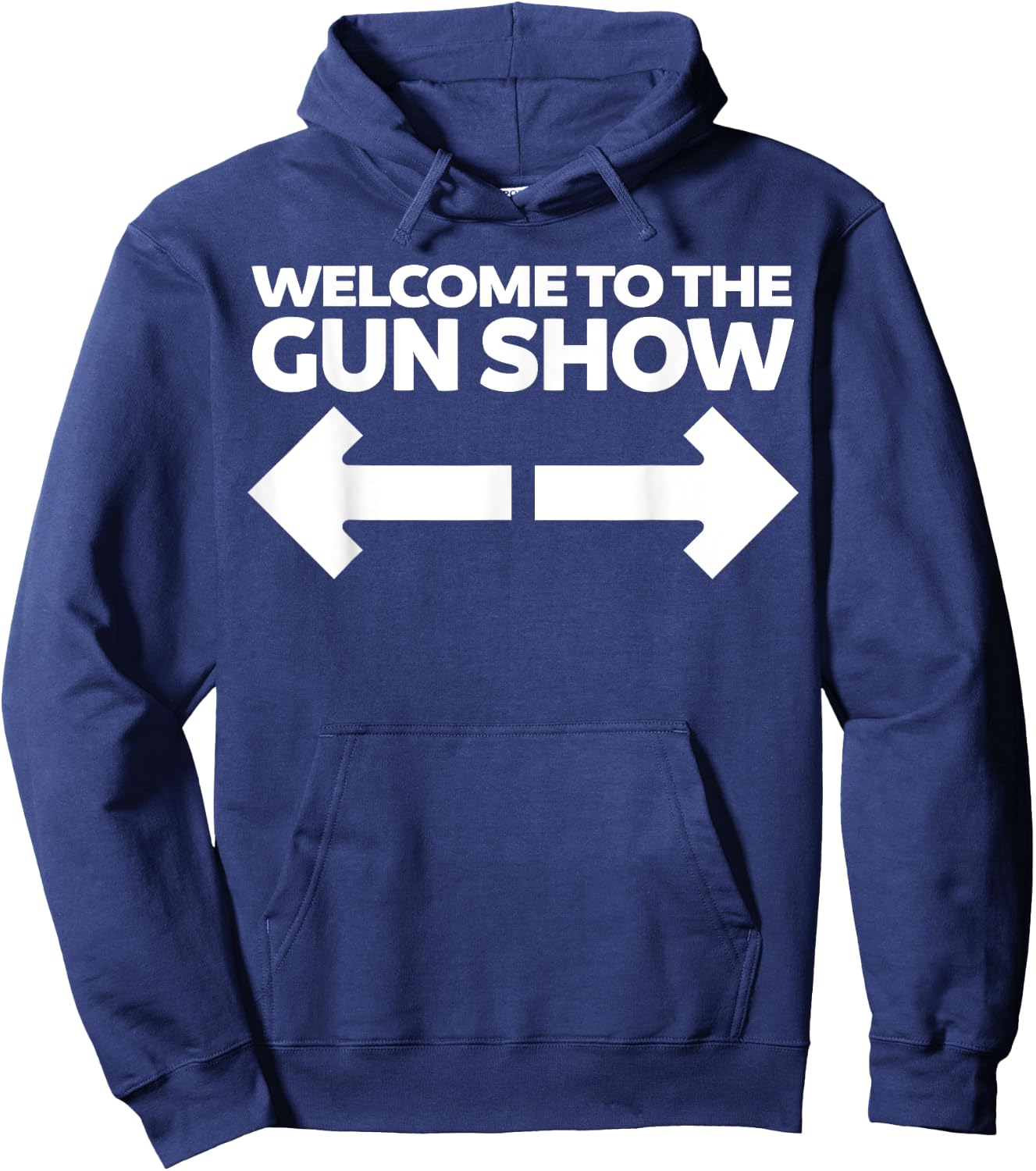 Welcome to the Gun Show Funny Bodybuilder Gym Hoodie - Hoodie | Navy