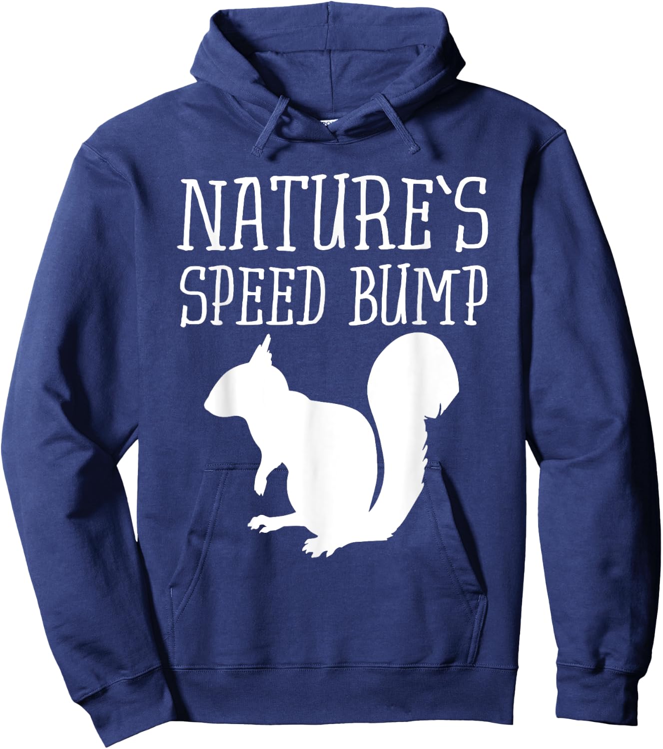 Squirrel Nature's Speed Bump Funny Hoodie - Hoodie | Navy