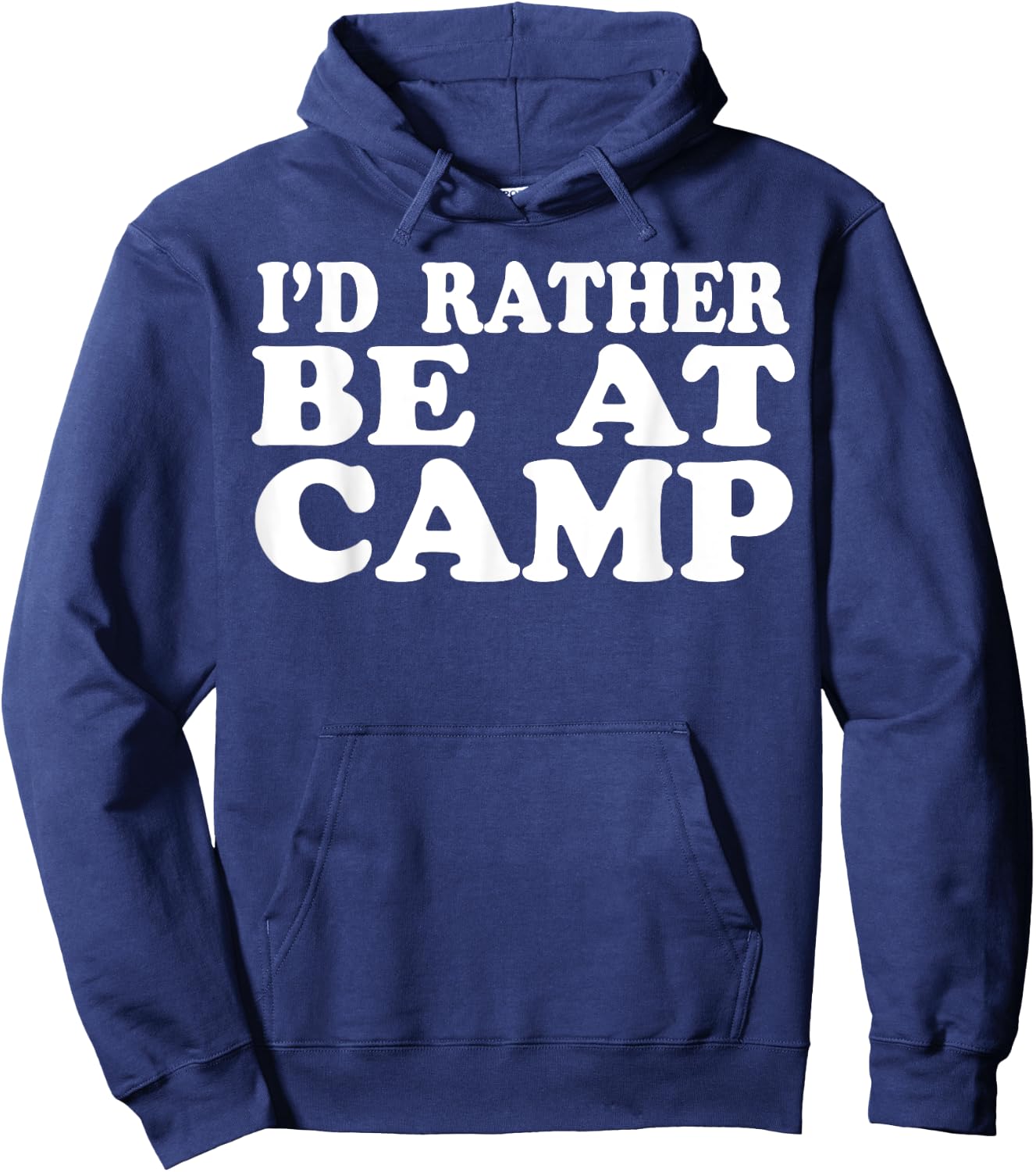 I'd Rather Be At Camp Men Women Summer Camping Hoodie - Hoodie | Navy
