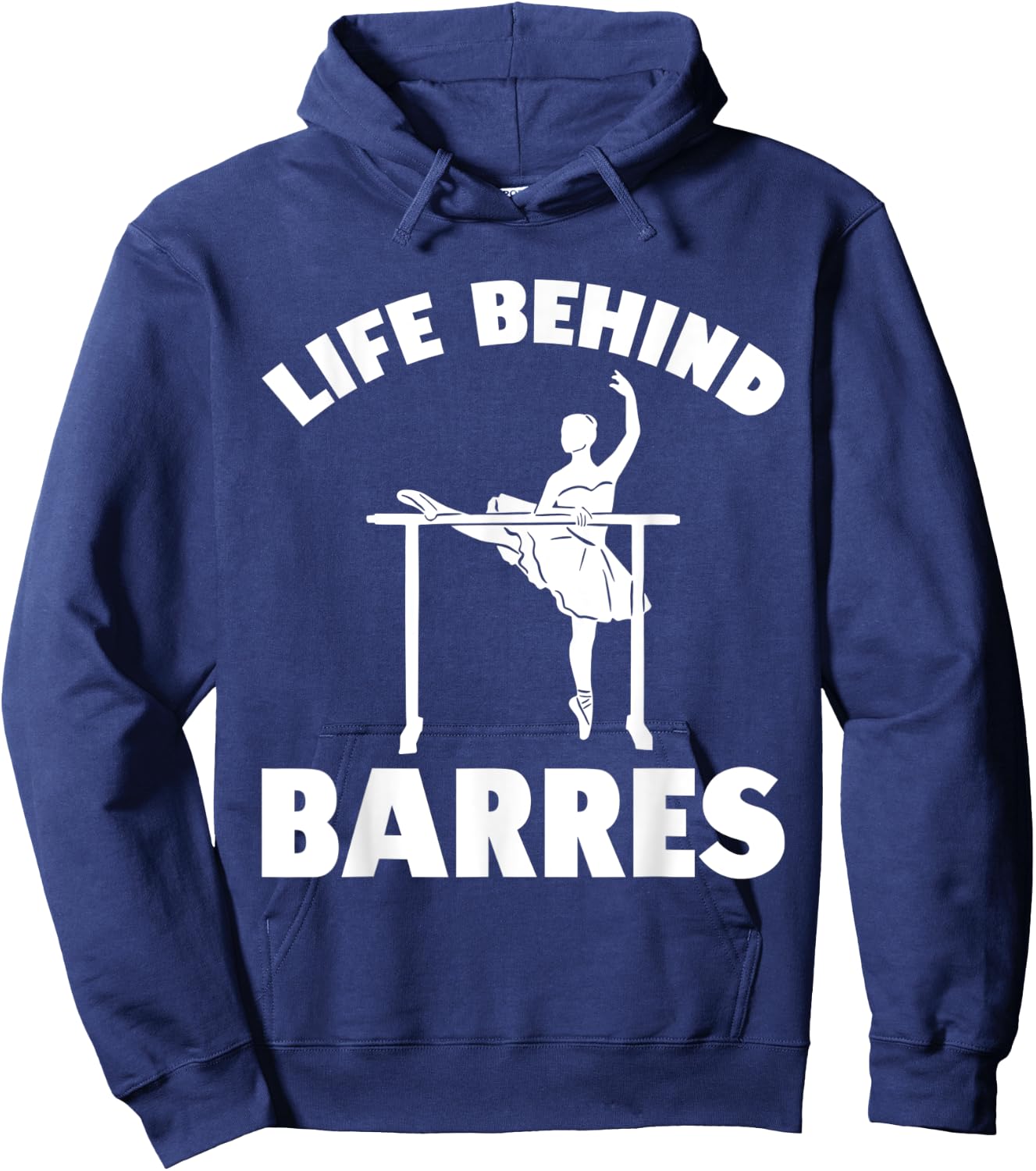 Life Behind Barres Dance Practice Dancing Hoodie - Hoodie | Navy