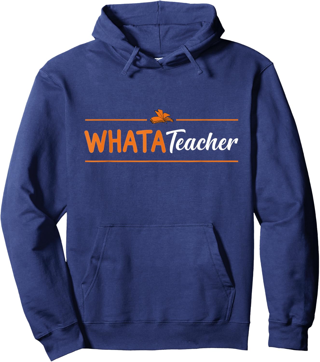 Whatateacher Shirt teacher lovers Hoodie - Hoodie | Navy