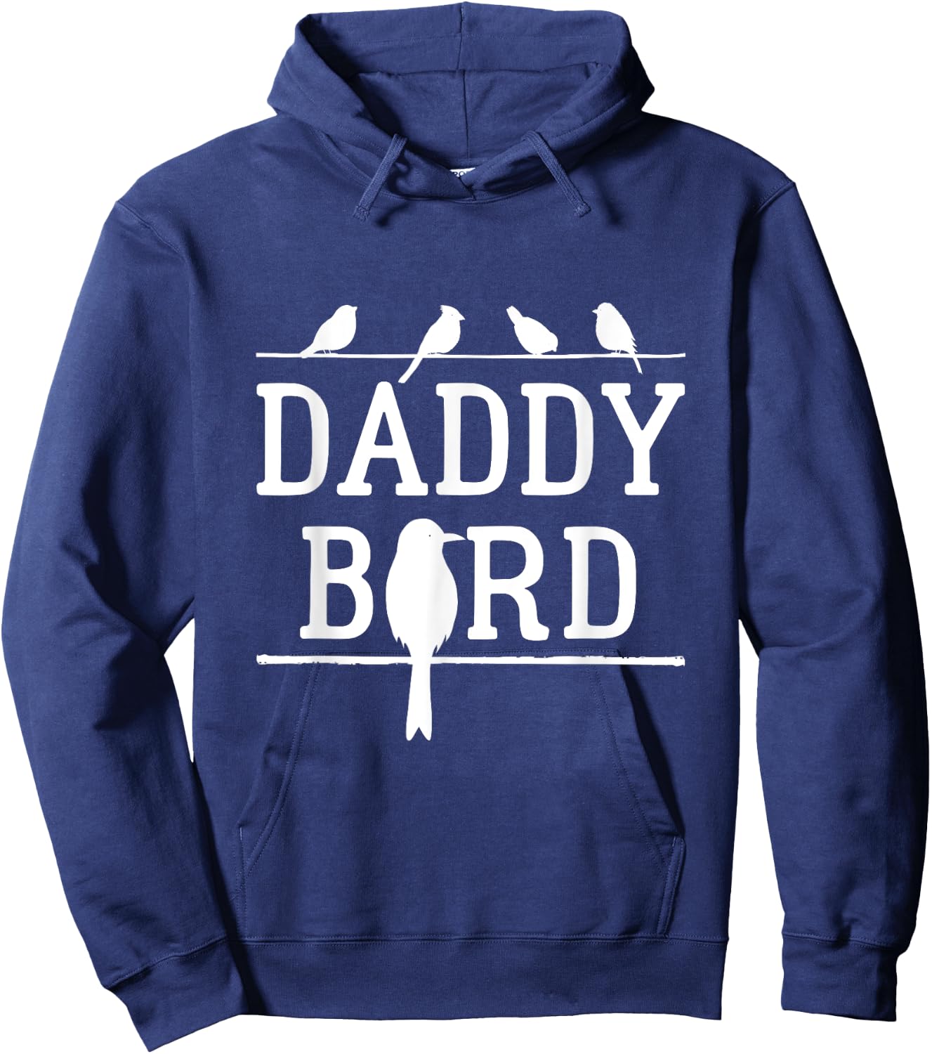 Daddy Bird Birds Dad Father's Day Hoodie - Hoodie | Navy