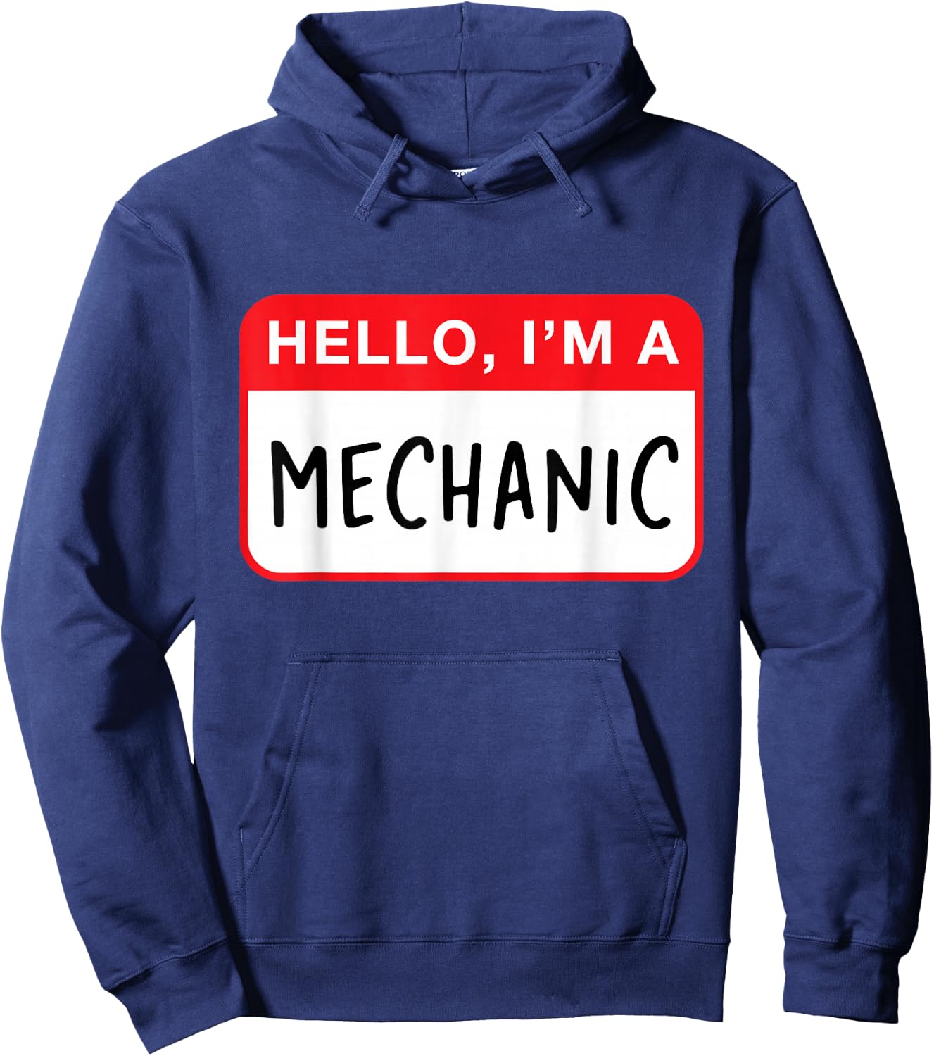 Hello, I’m a Mechanic - Funny Hoodie - Hoodie | Navy