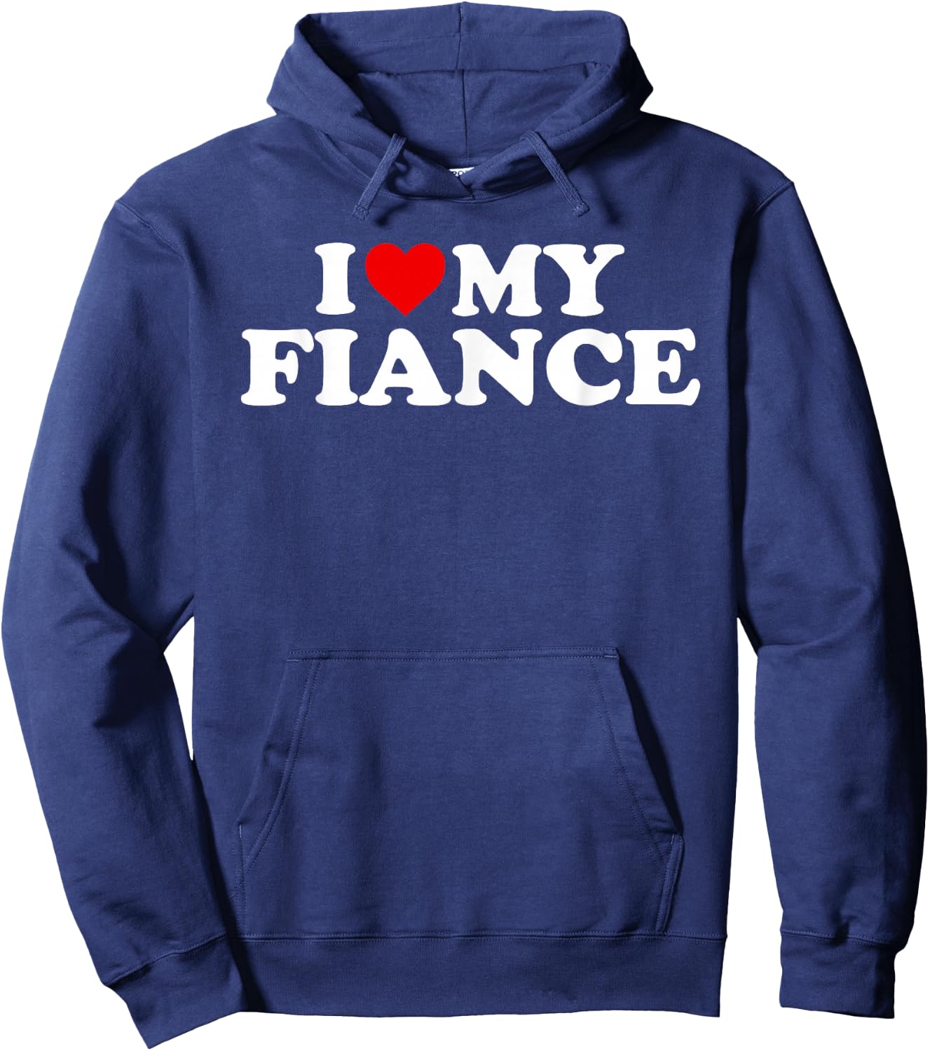 I Love My Fiance Design Hoodie - Hoodie | Navy