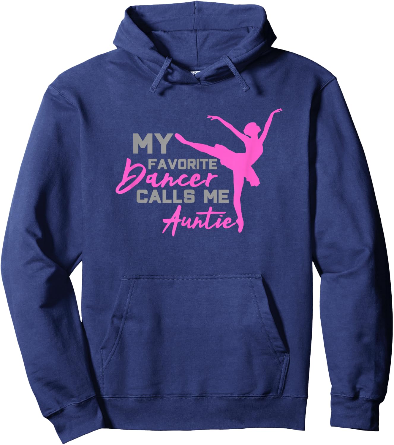 My Favorite Dancer calls me Auntie Gift Hoodie - Hoodie | Navy