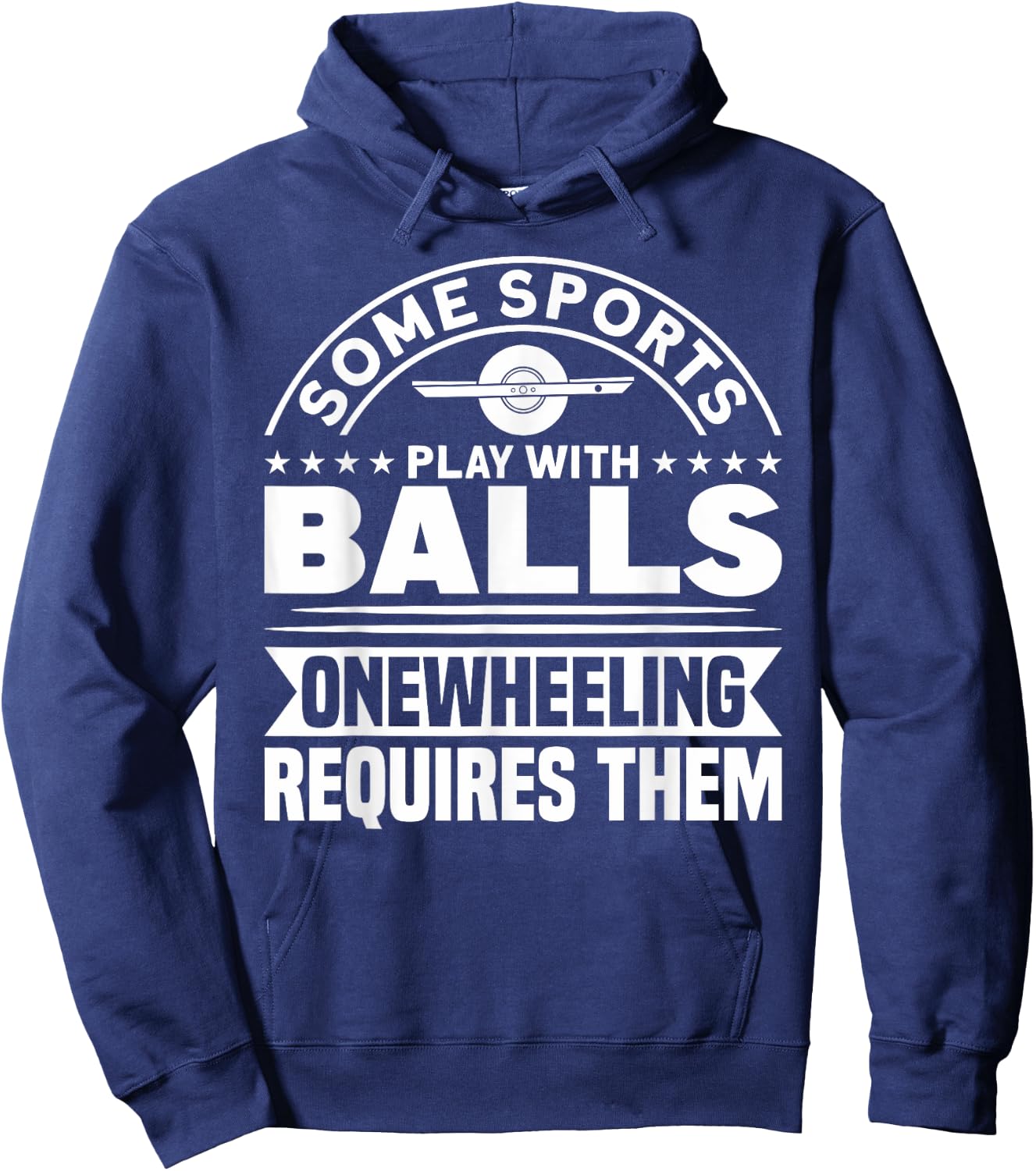 Onewheel Requires Balls Sports One Wheel Hoodie - Hoodie | Navy