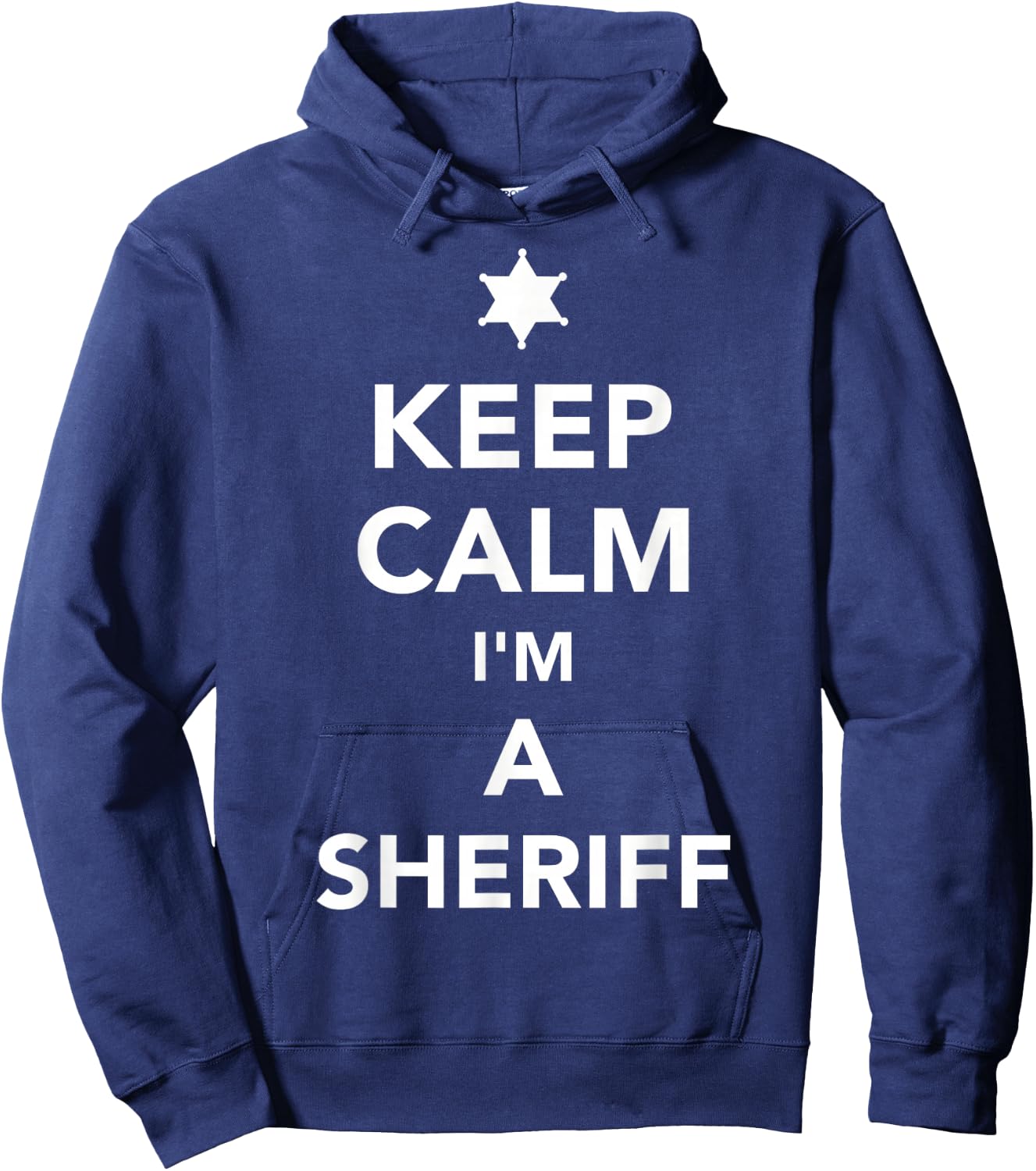 Keep calm I'm a sheriff Hoodie - Hoodie | Navy