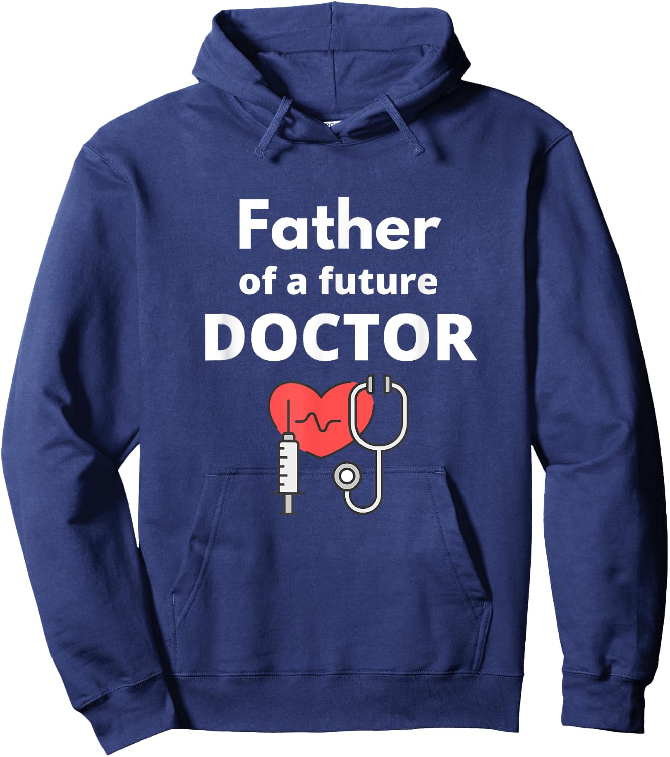 Proud Father of a Future Doctor Dad Hoodie - Hoodie | Navy