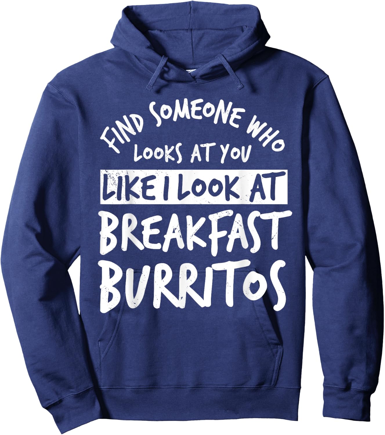 Burritos Breakfast Mexican Dish Lover Hoodie - Hoodie | Navy