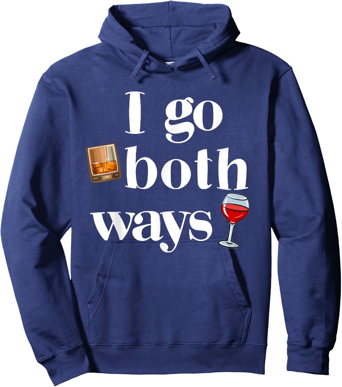 I Go Both Ways Whisky And Wine Drinking Drinker Hoodie - Hoodie | Navy
