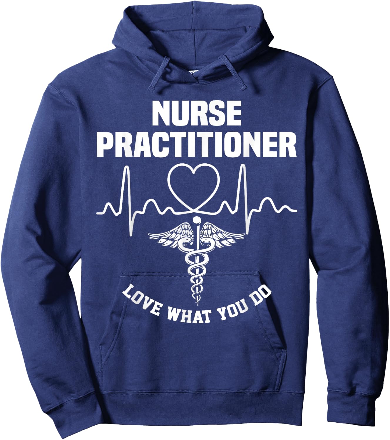Nurse 365 Nurse Practitioner Love What You Do Hoodie - Hoodie | Navy