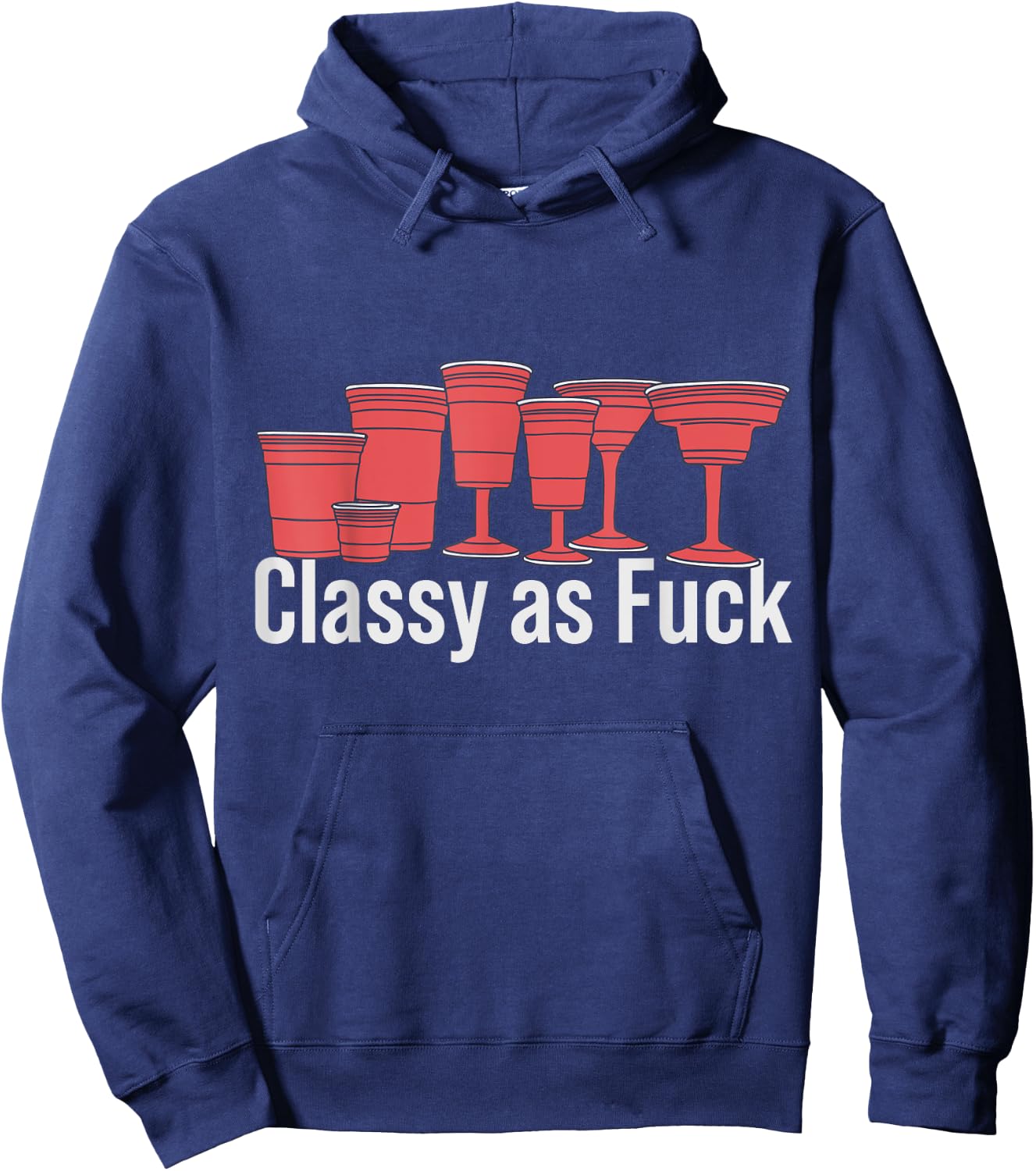 Red Solo Cup - Classy as Fuck - Plastic Cup Hoodie - Hoodie | Navy