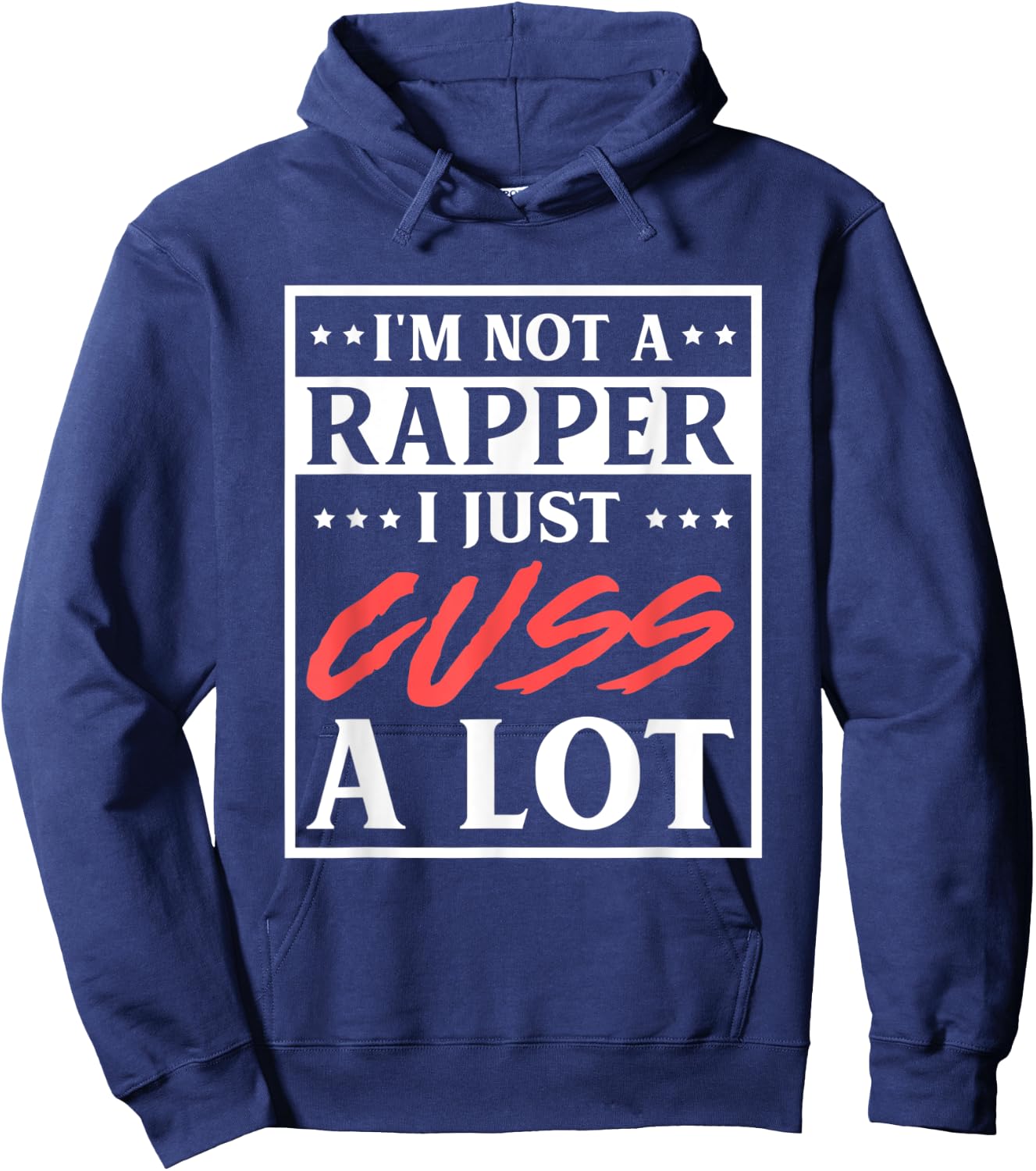 Funny I'm not a Rapper Hoodie - Hoodie | Navy