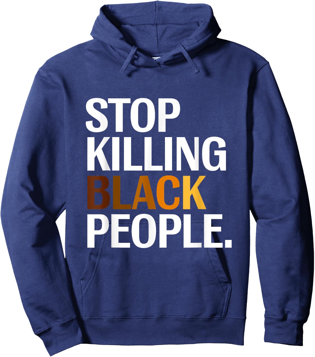 Stop Killing Black People Apparel Hoodie - Hoodie | Navy