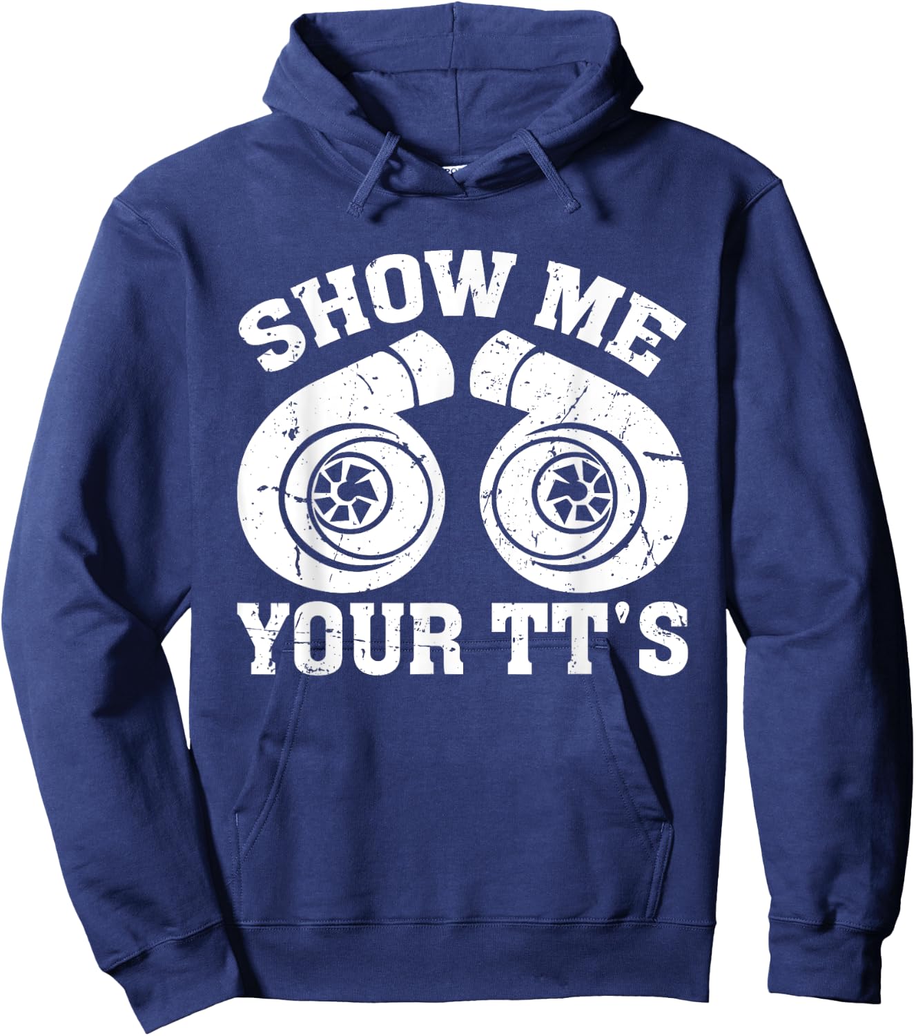 Funny Show Me Your Tt's Twin Turbo Car Racing Hoodie - Hoodie | Navy