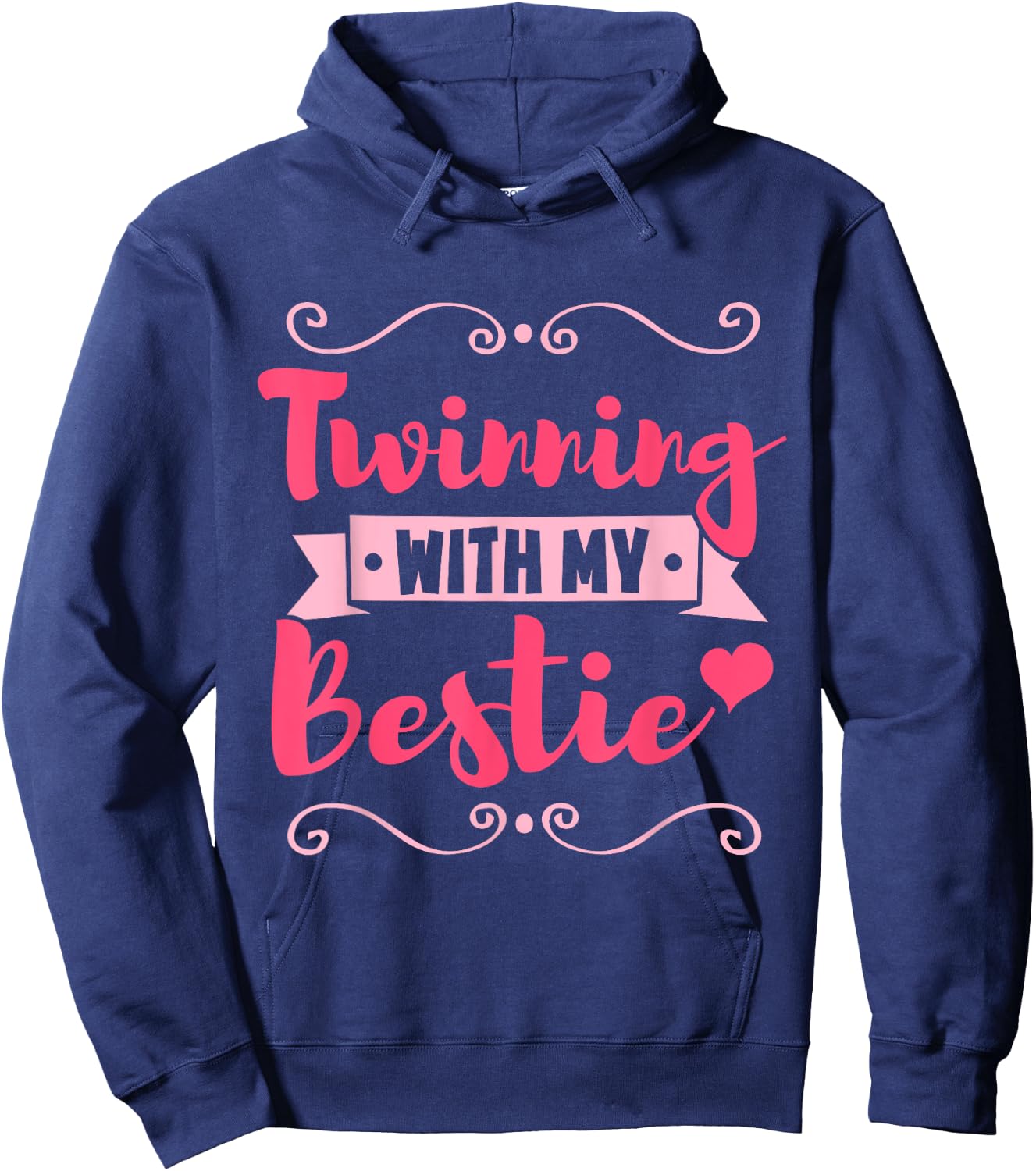 Friend Twins Day Twinning With My Bestie Hoodie - Hoodie | Navy