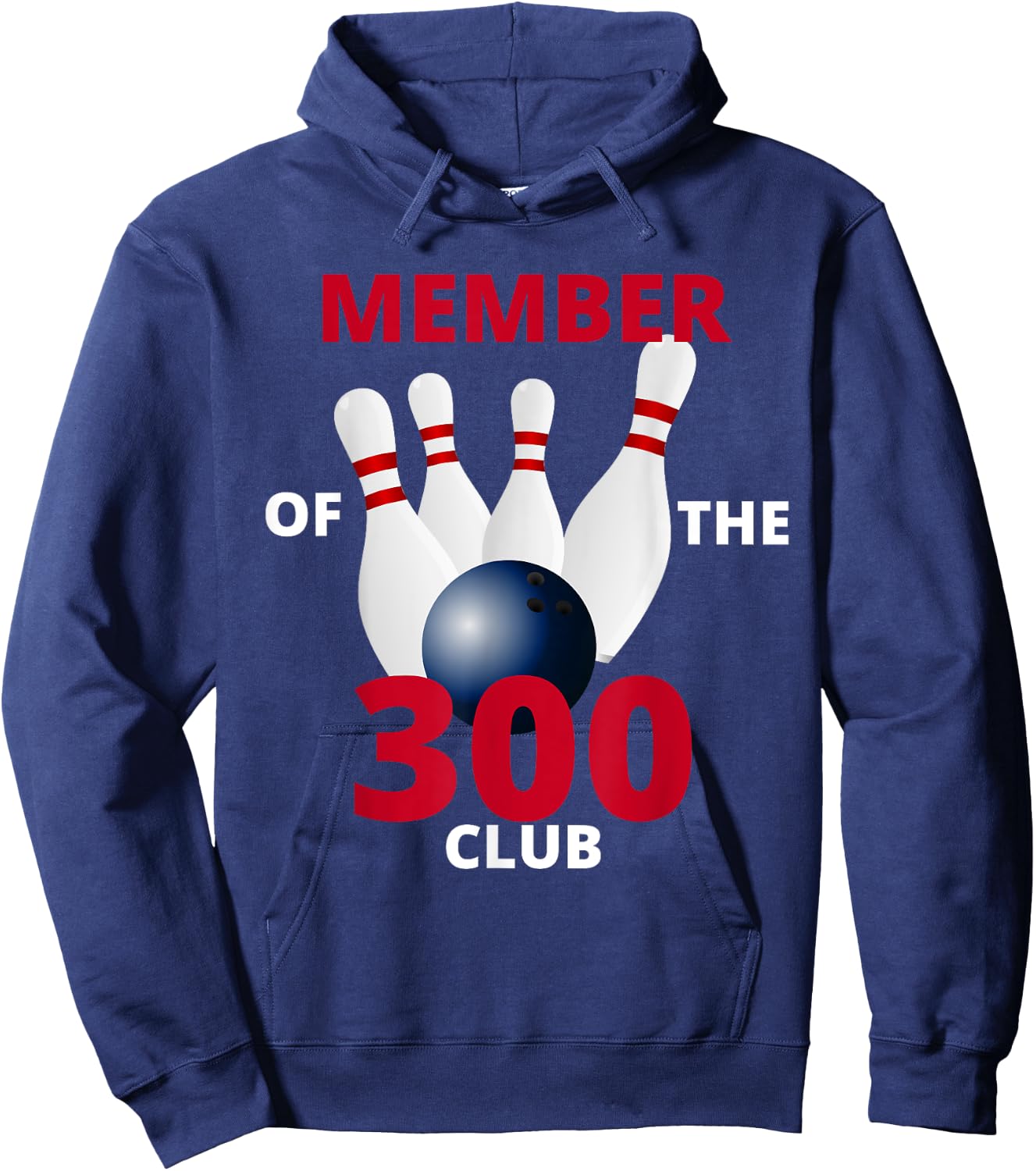 Member Of The 300 Club Bowling Ball Strike Pin Hoodie - Hoodie | Navy