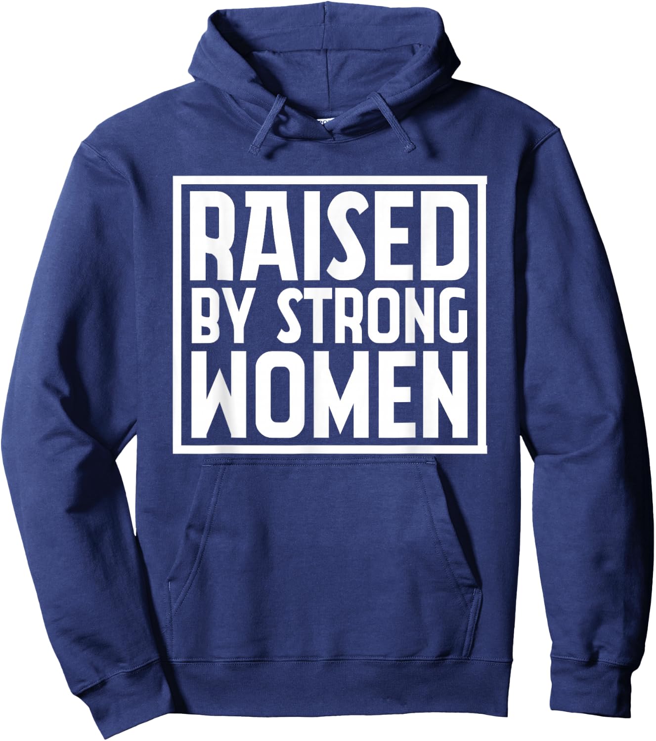 Funny Raised By Strong Women | Mother´s Day Hoodie - Hoodie | Navy