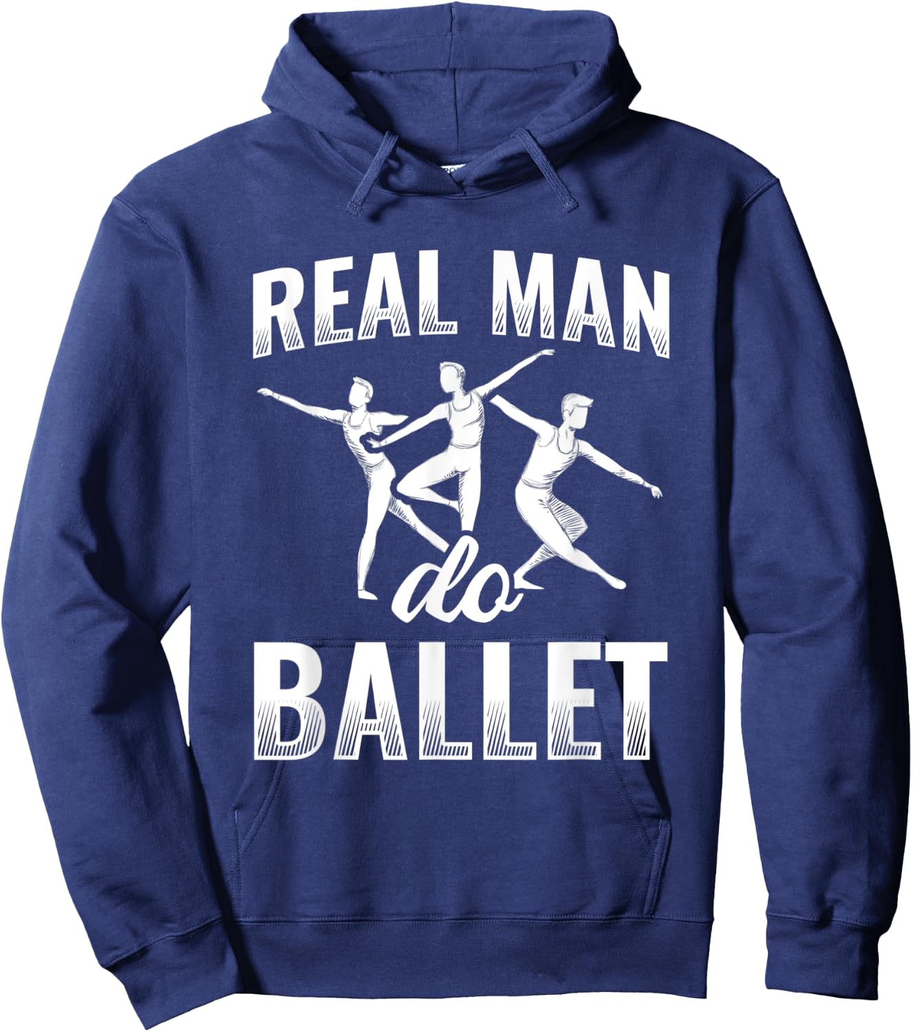 Real Man Do Ballet Hoodie - Hoodie | Navy