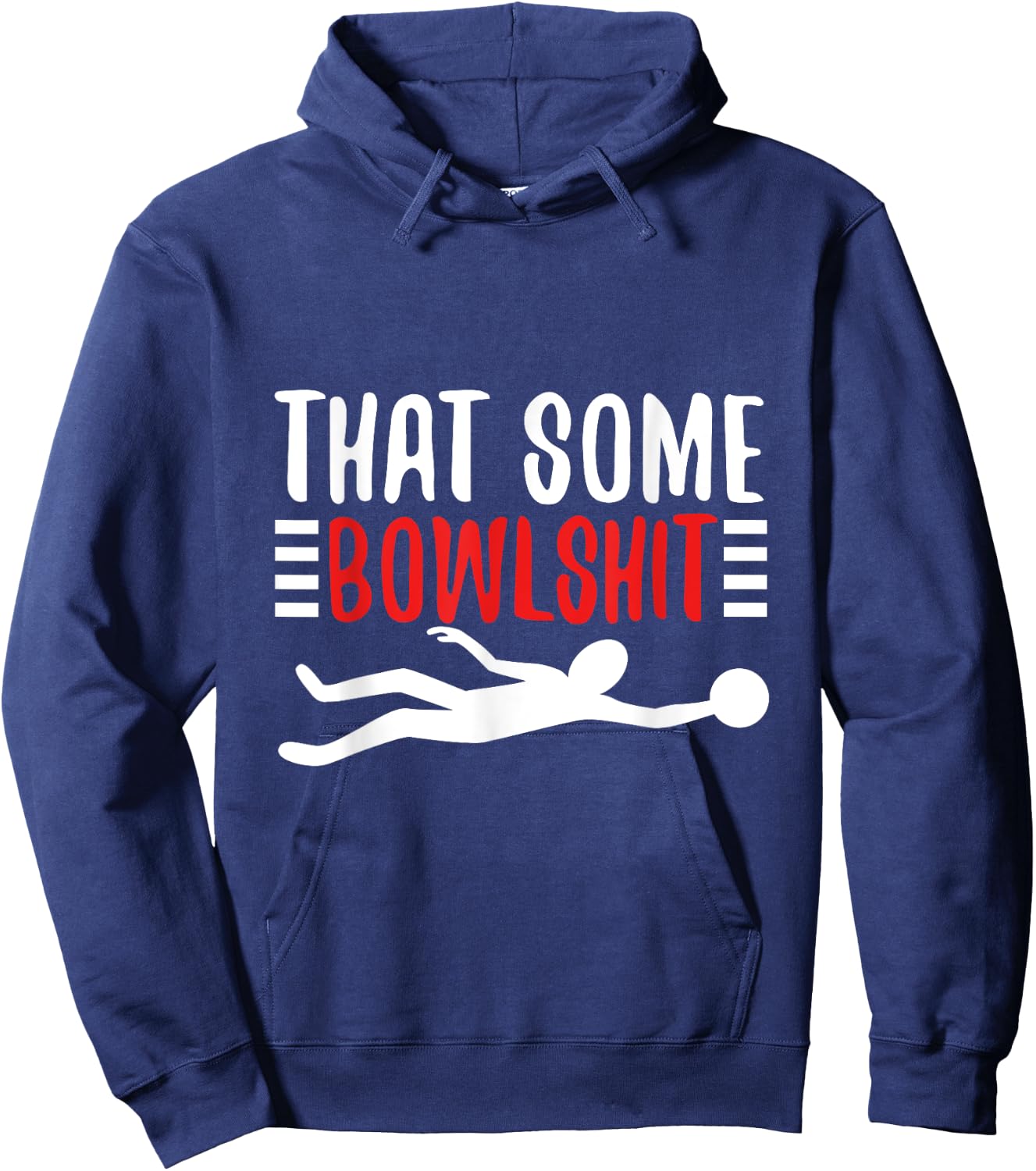Thats Some Bowlshit Hoodie - Hoodie | Navy