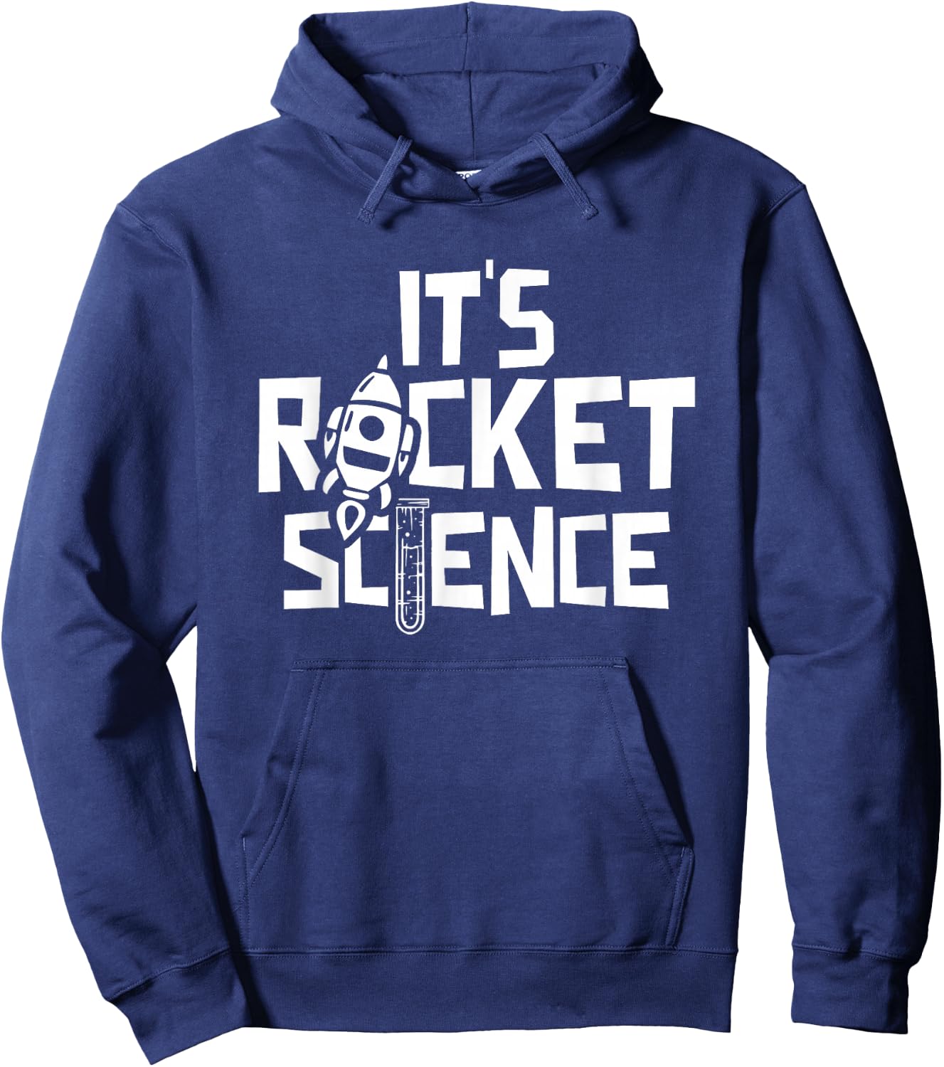It Is Rocket Science Scientist Research Science Hoodie - Hoodie | Navy