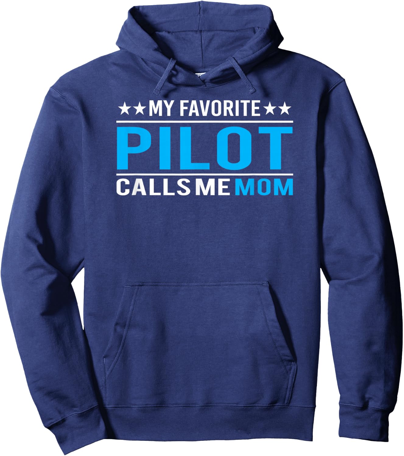My Favorite Pilot Calls Me Mom Pilot Mom Gift Hoodie - Hoodie | Navy