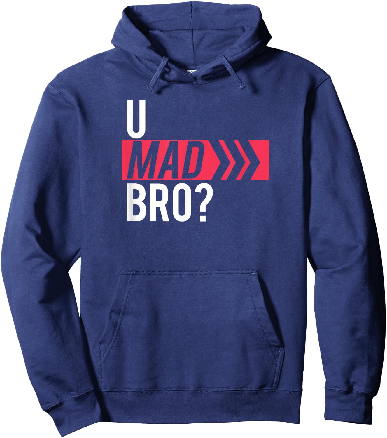 U Mad Bro? Hoodie - Hoodie | Navy