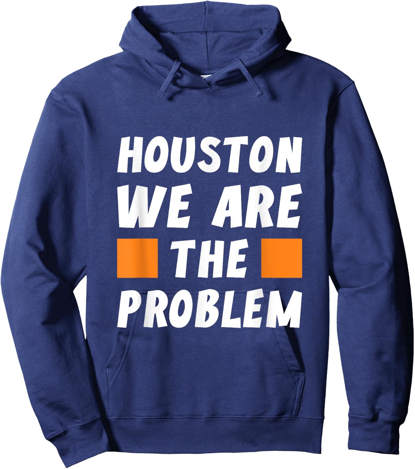 Houston wir sind das Problem - Funny Sarcastic Hoodie - Hoodie | Navy