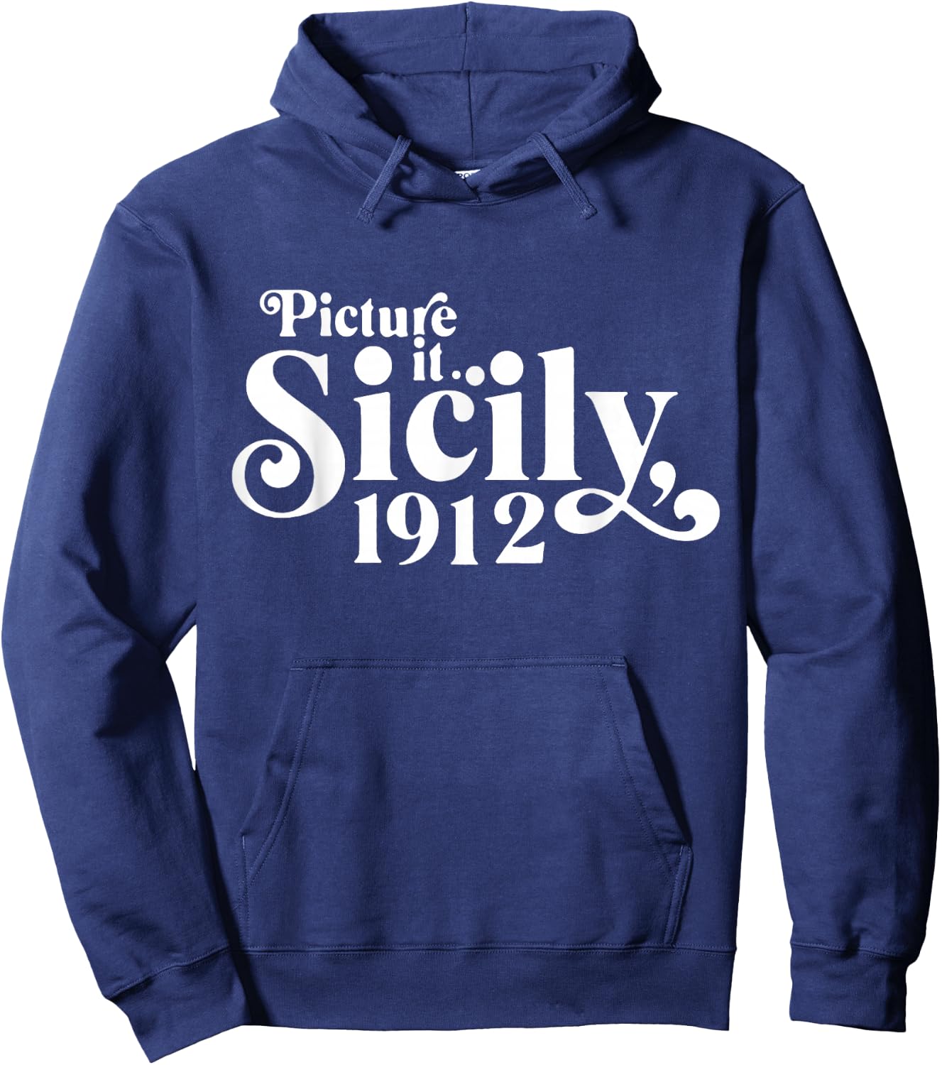 Picture It Sicily 1912 Hoodie - Hoodie | Navy