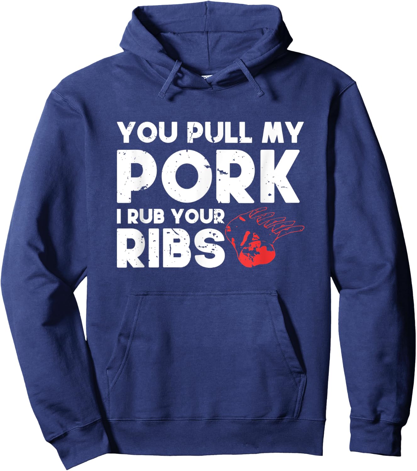 You Pull My Pork I'll Rub Your Ribs | BBQ Hoodie - Hoodie | Navy