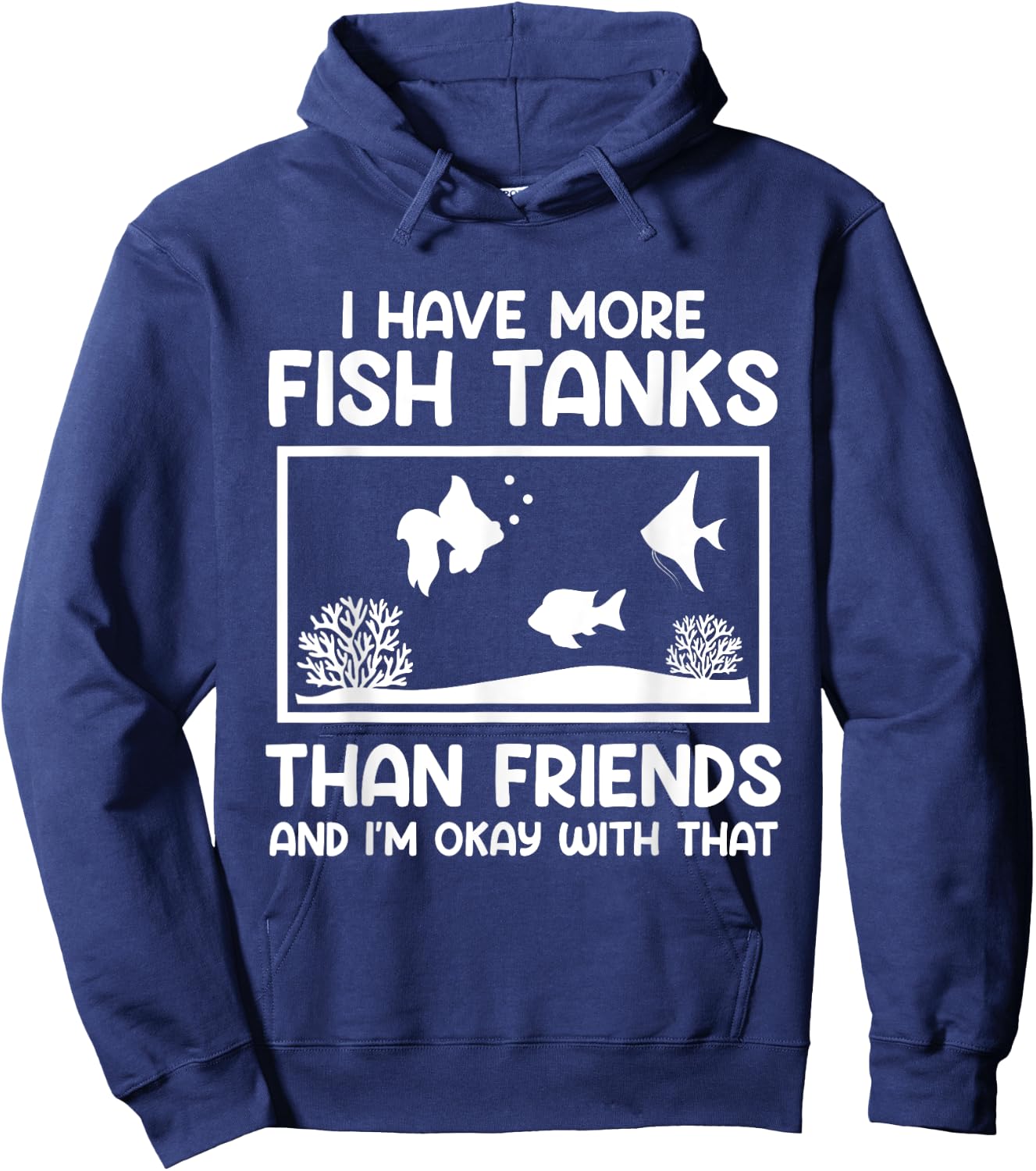 More fish tanks than friends aquarists Aquarium Hoodie - Hoodie | Navy