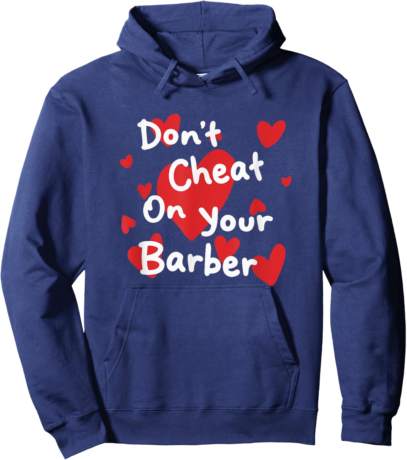 Don't cheat on your barber Hoodie - Hoodie | Navy