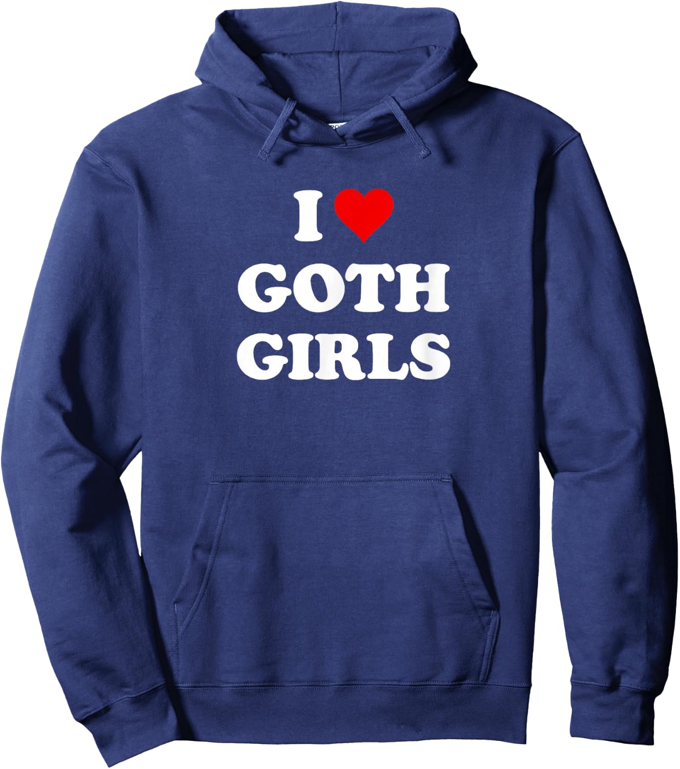I Love Goth Girls Hoodie - Hoodie | Navy