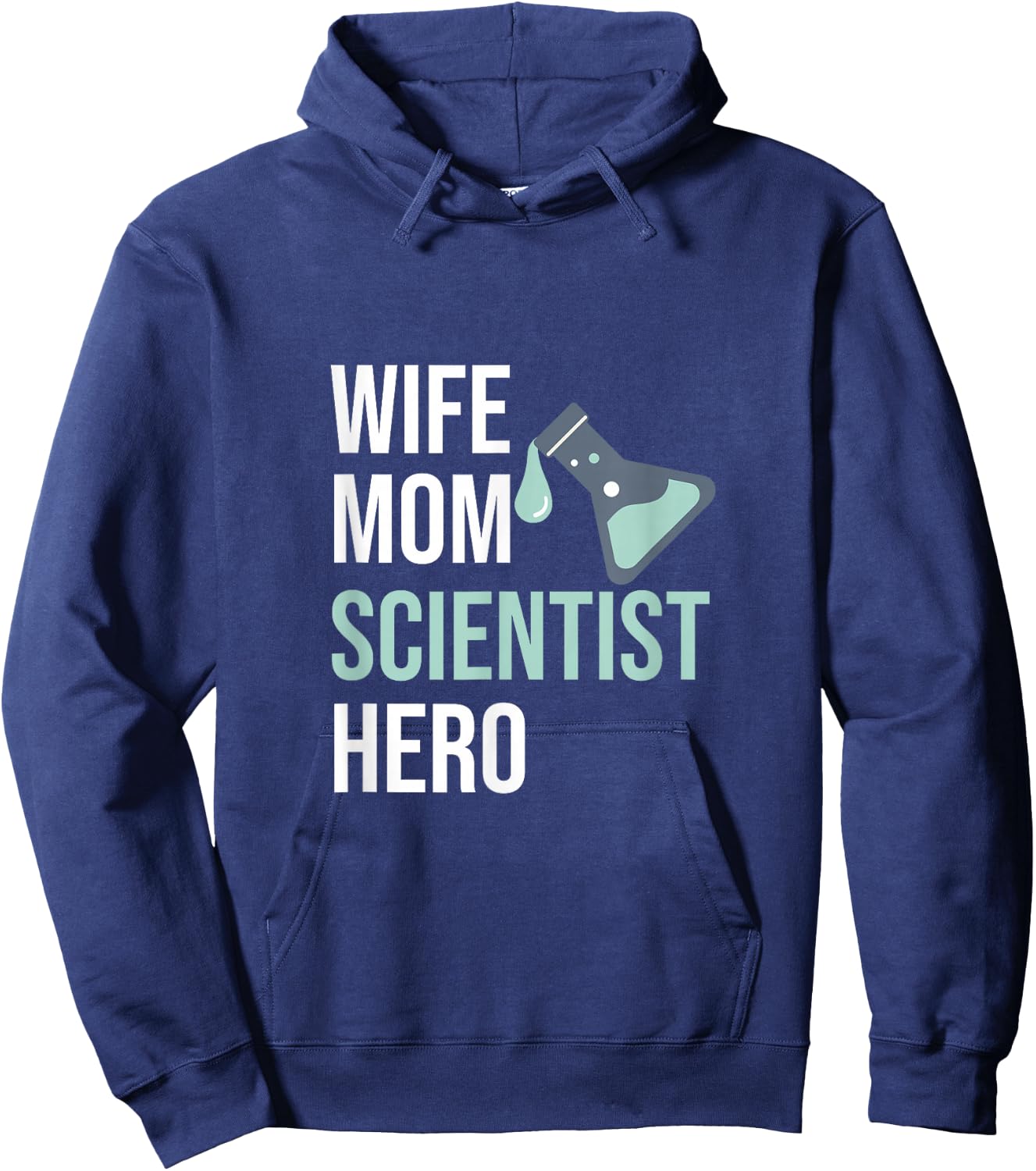 Wife Mom Scientist Hero Scientist Gift Chemist Hoodie - Hoodie | Navy