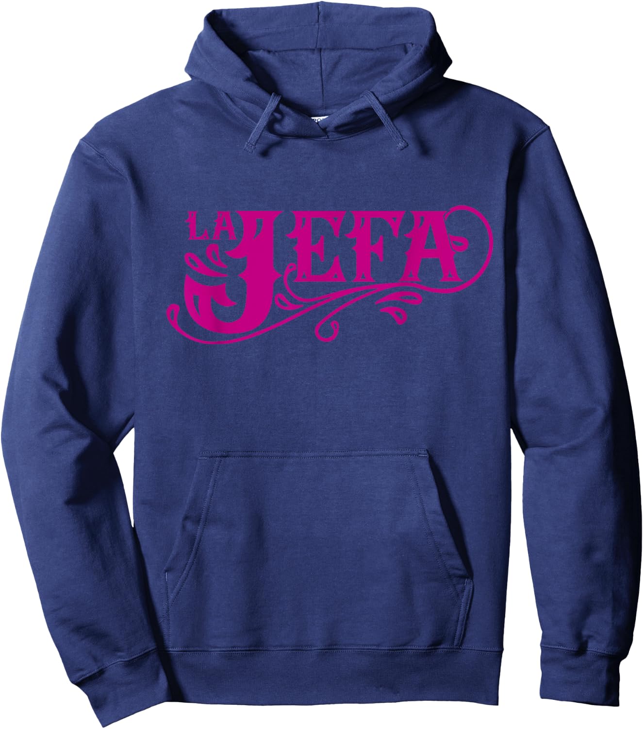 La Jefa The Boss in Spanish Funny Mexican Quote Hoodie - Hoodie | Navy