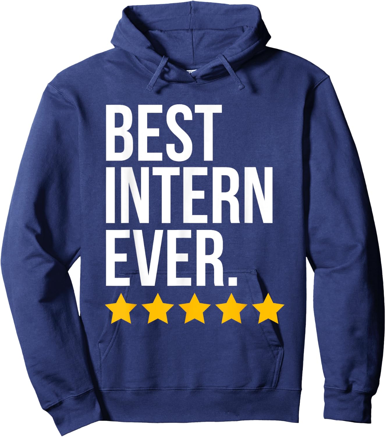 Best Intern Ever interne Funny internship Hoodie - Hoodie | Navy