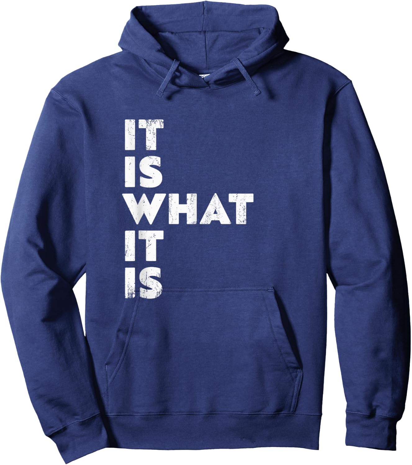 It's what it is Hoodie - Hoodie | Navy