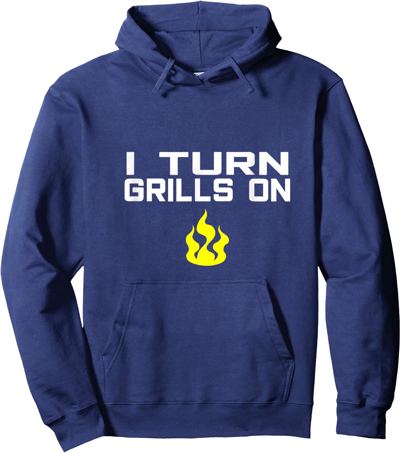 I Turn Grills On funny BBQ grilling Hoodie - Hoodie | Navy